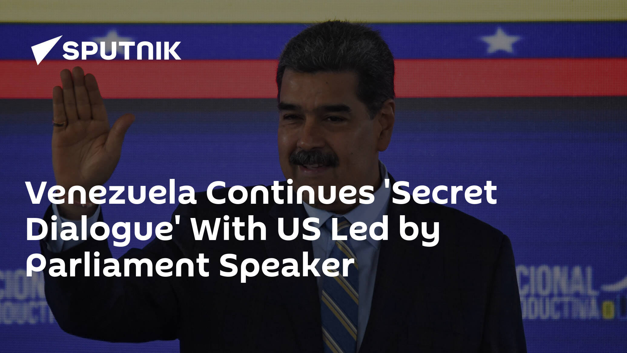 Venezuela Continues 'Secret Dialogue' With US Led by Parliament Speaker