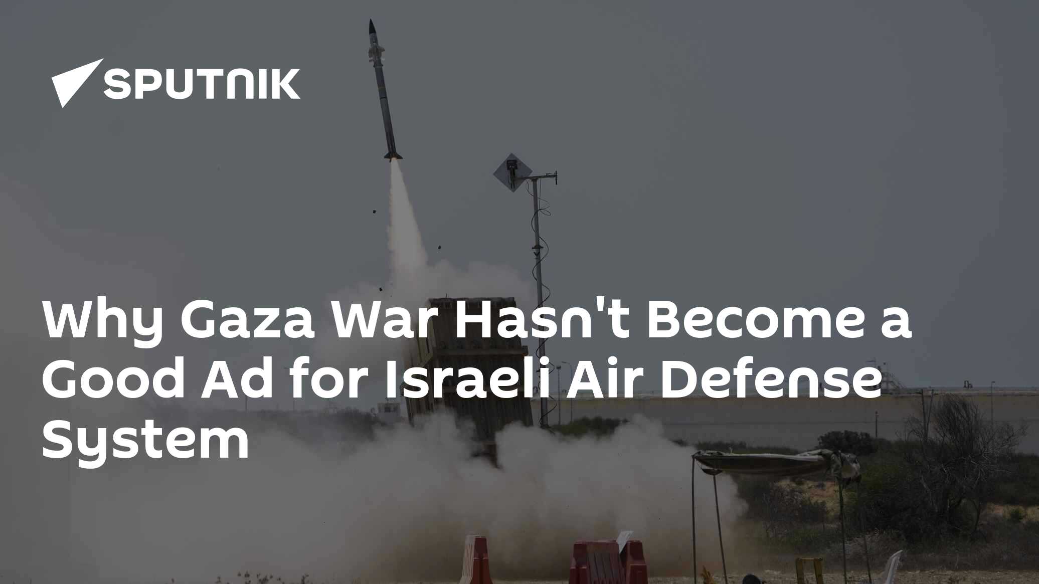 Why Gaza War Hasn't Become a Good Ad for Israeli Air Defense System - Vimarsana News