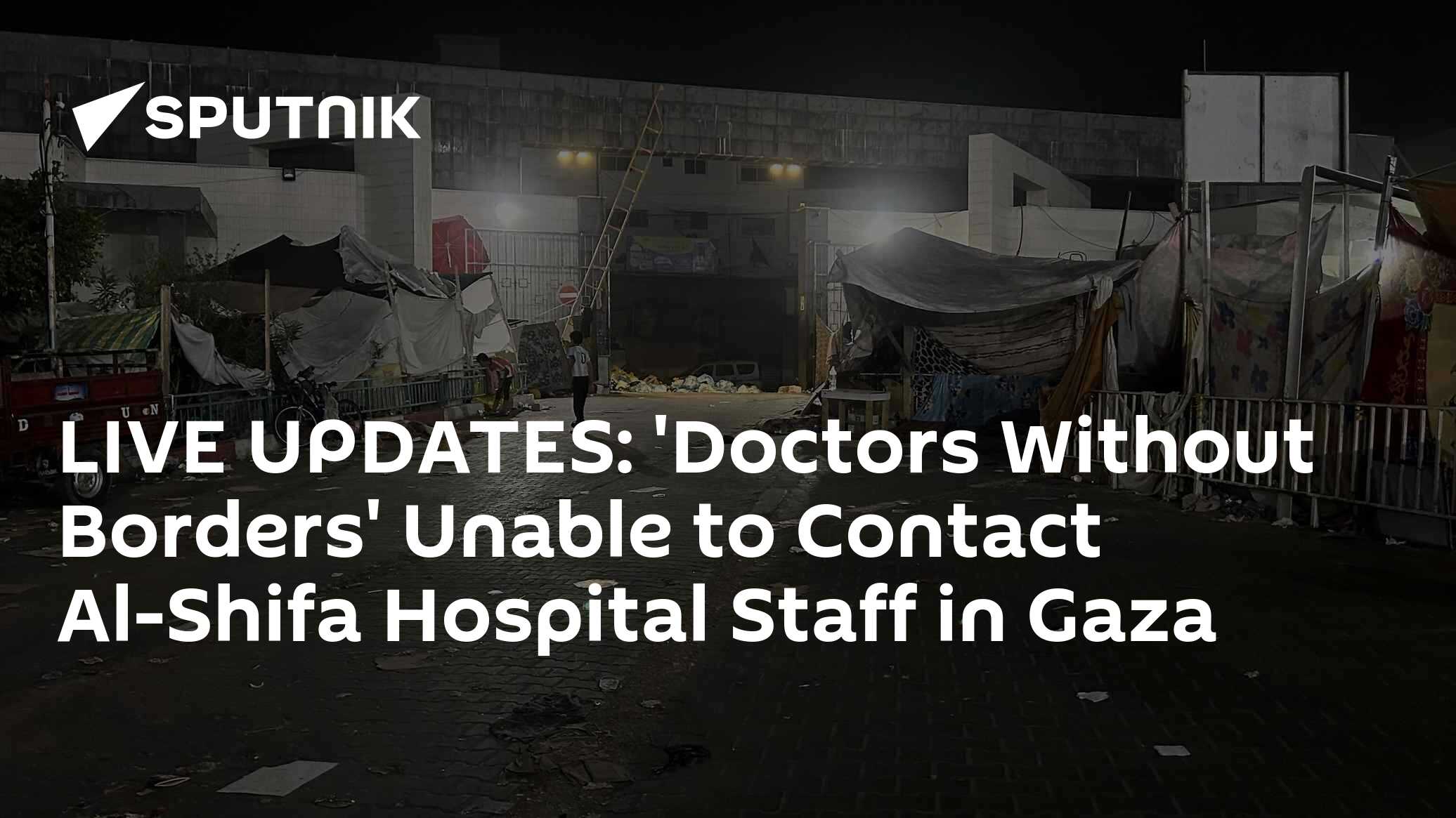 Doctors Without Borders Unable To Contact Al-Shifa Hospital in Gaza - Vimarsana News