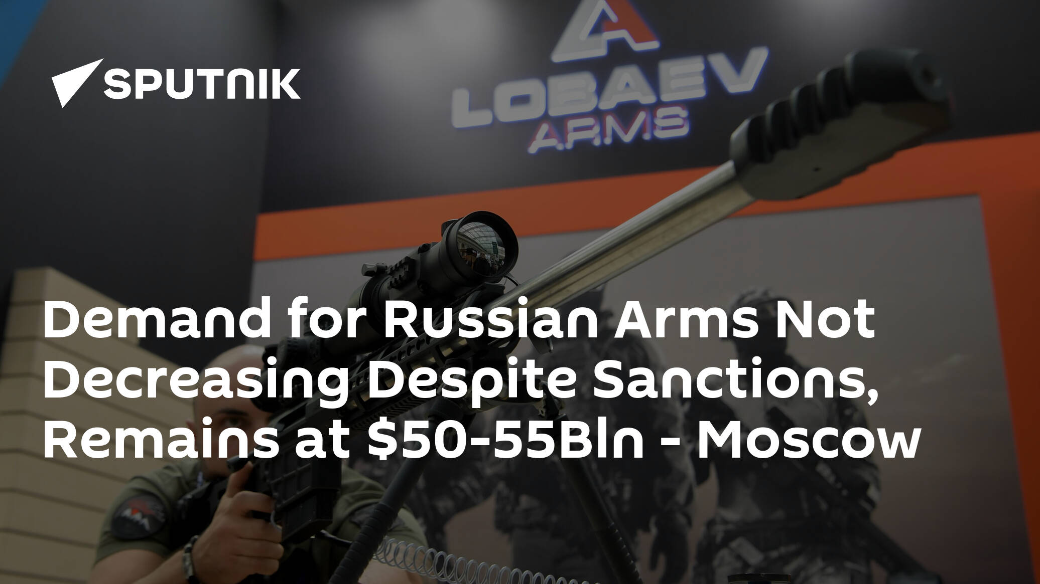 Demand for Russian Arms Not Decreasing Despite Sanctions, Remains at -55Bln – Moscow
