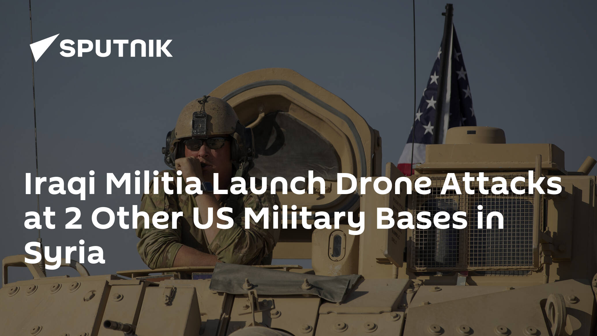 Iraqi Militia Launch Drone Attacks at 2 Other US Military Bases in Syria