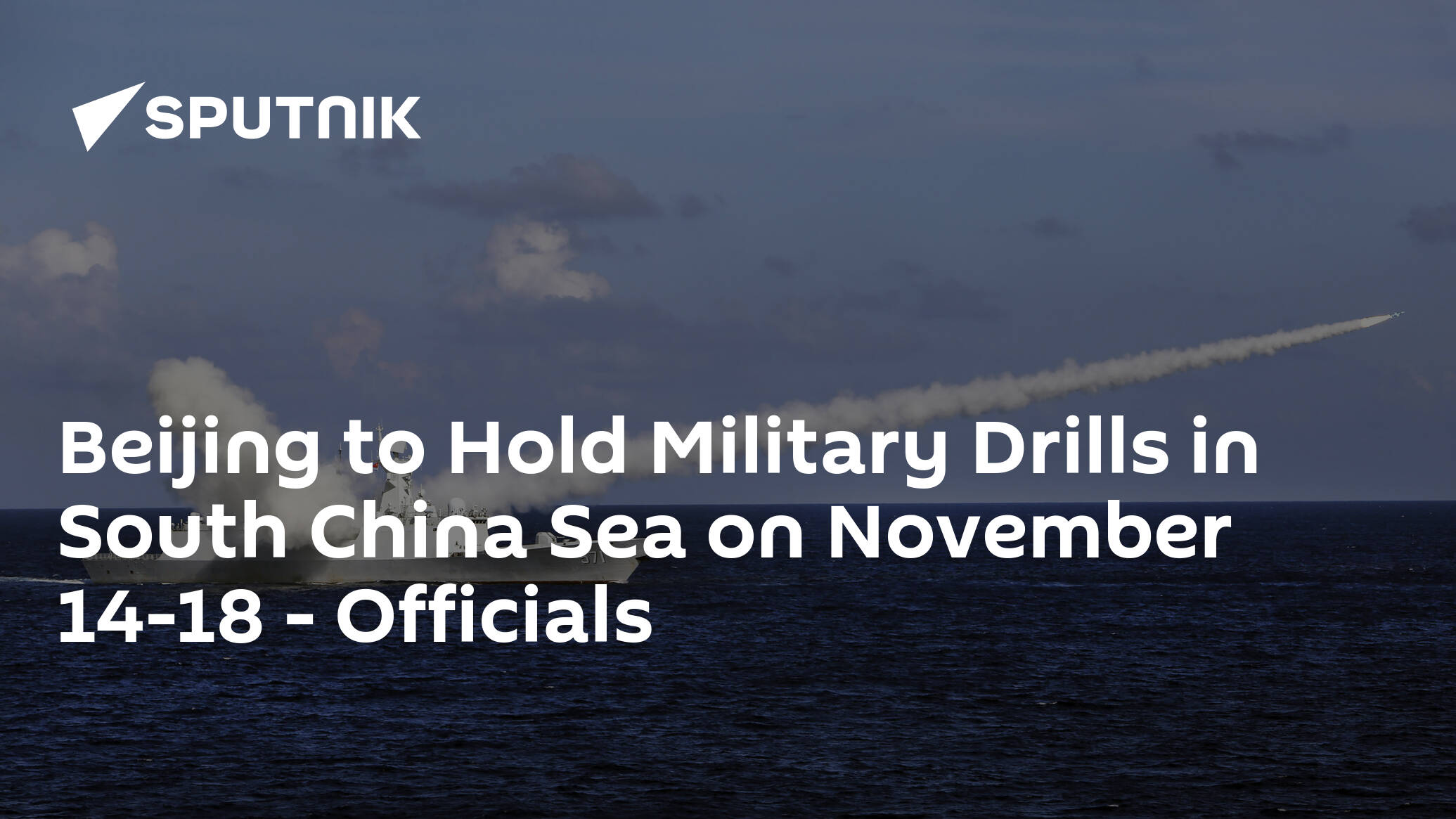Beijing to Hold Military Drills in South China Sea on November 14-18 – Officials