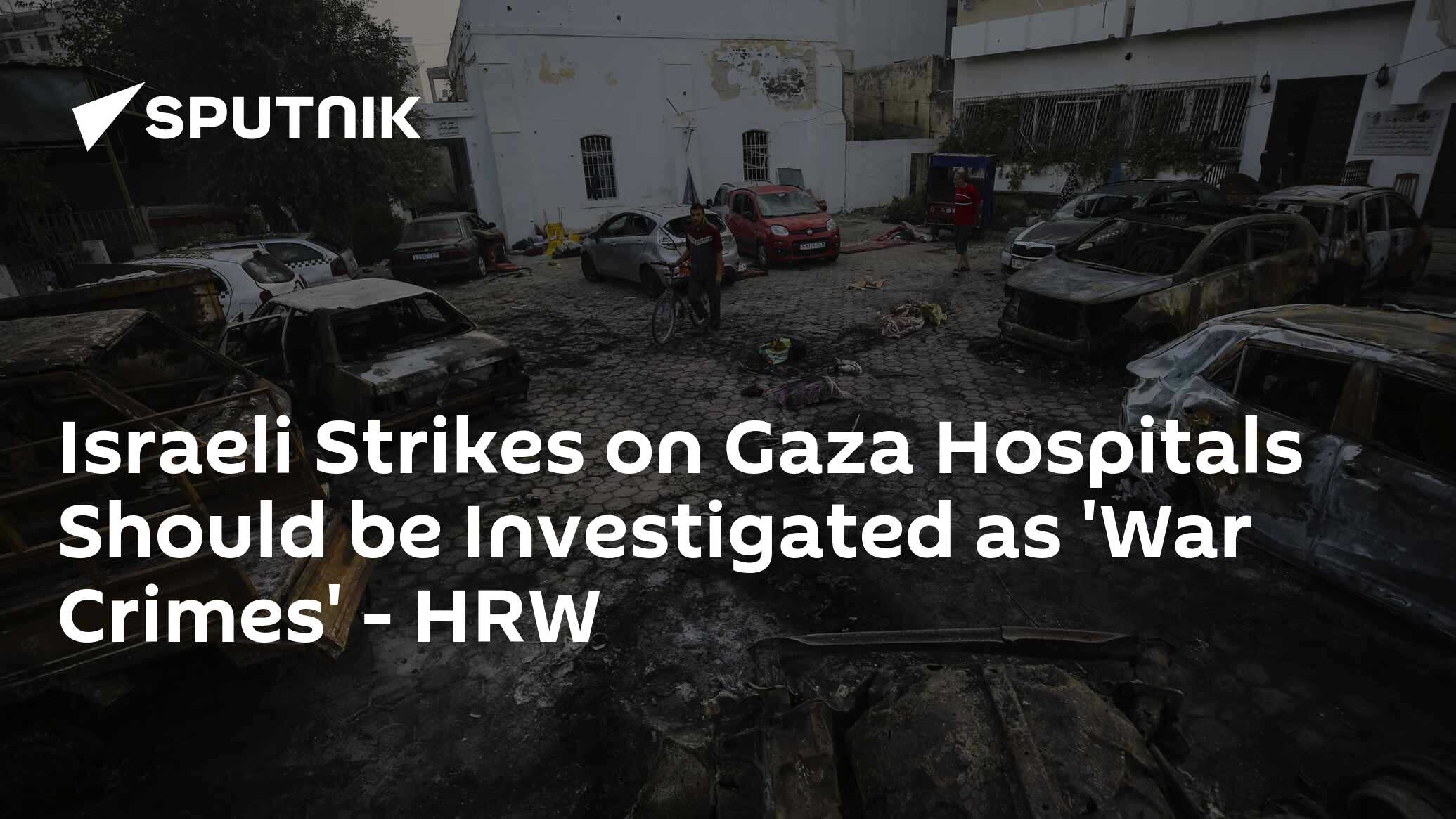 HRW Calls For Investigation Of Israeli Strikes On Gaza Strip Hospitals