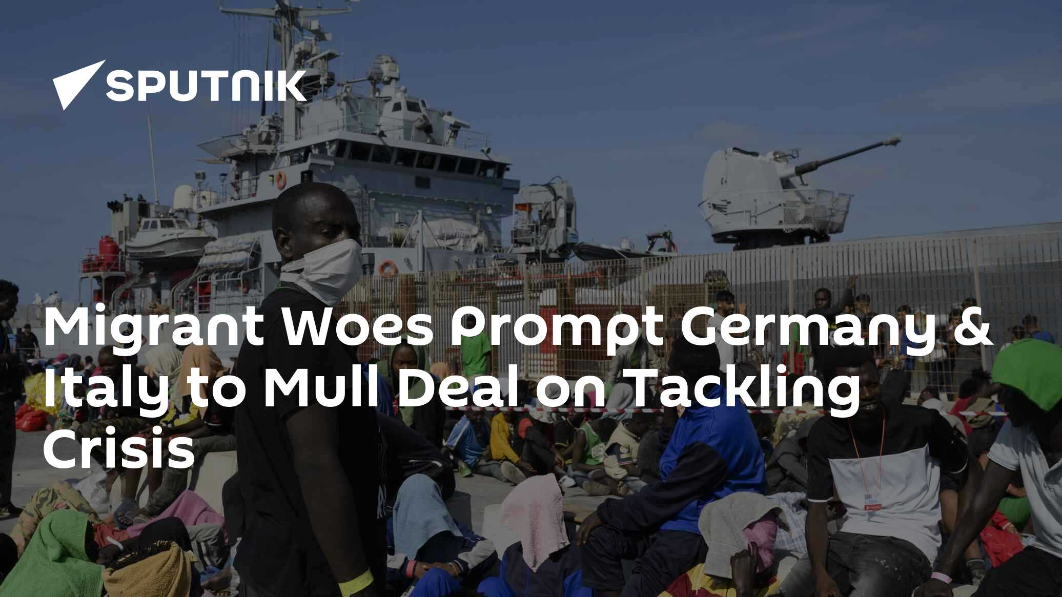 Shared Migrant Woes Prompt Germany & Italy to Mull Deal to Tackle Crisis - Vimarsana News