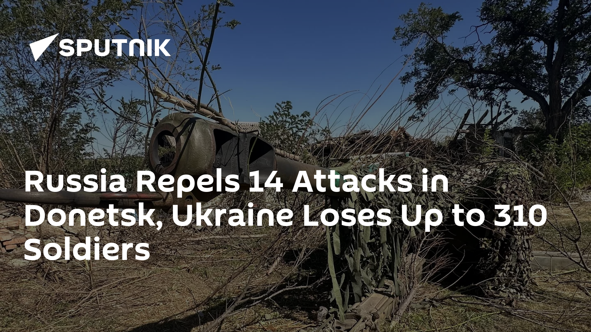 Russia Repels 14 Attacks in Donetsk Direction, Ukraine Lost Up to 240 Soldiers - Vimarsana News