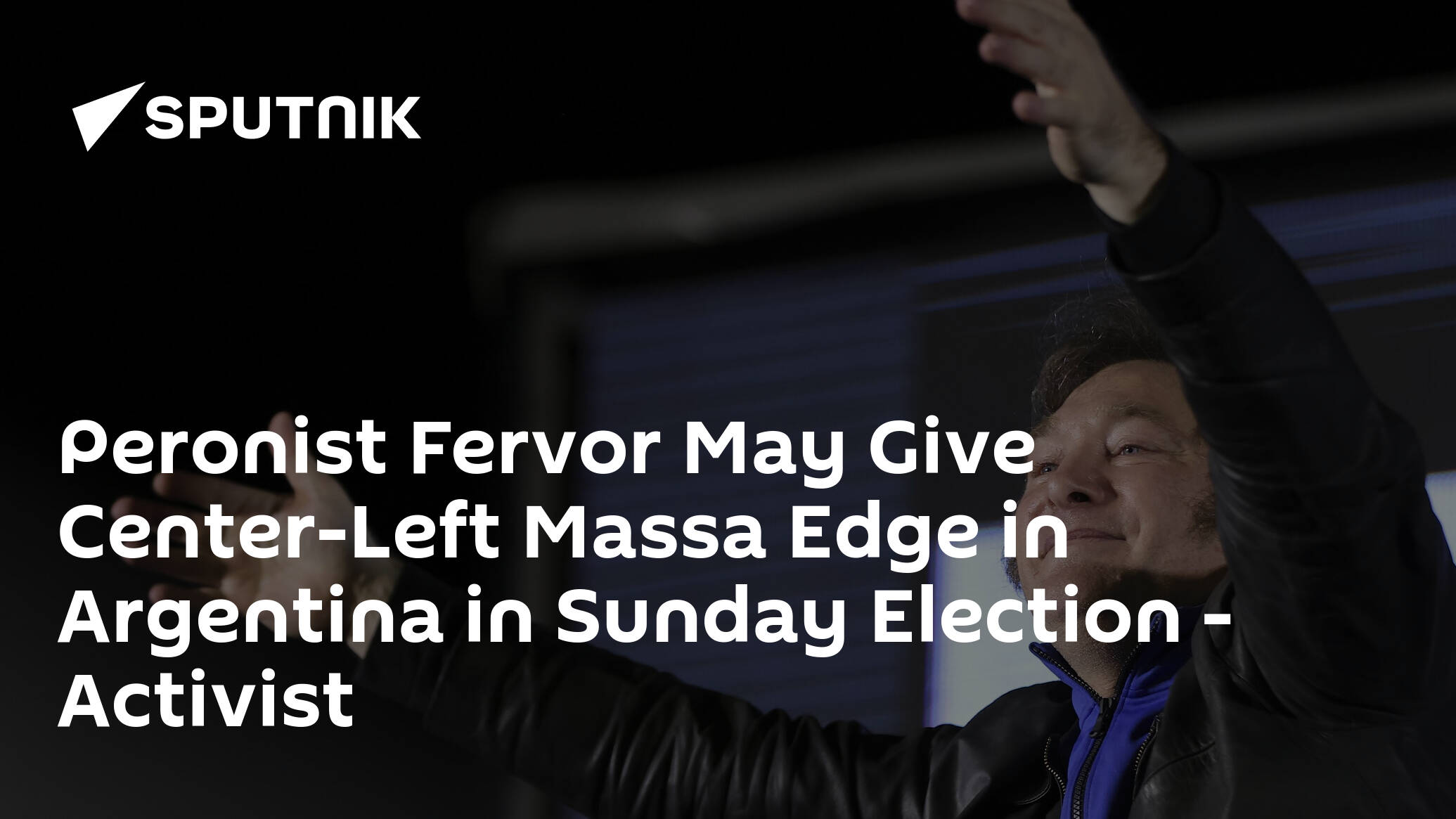 Peronist Fervor May Give Center-Left Massa the Edge in Argentina Sunday – Activist