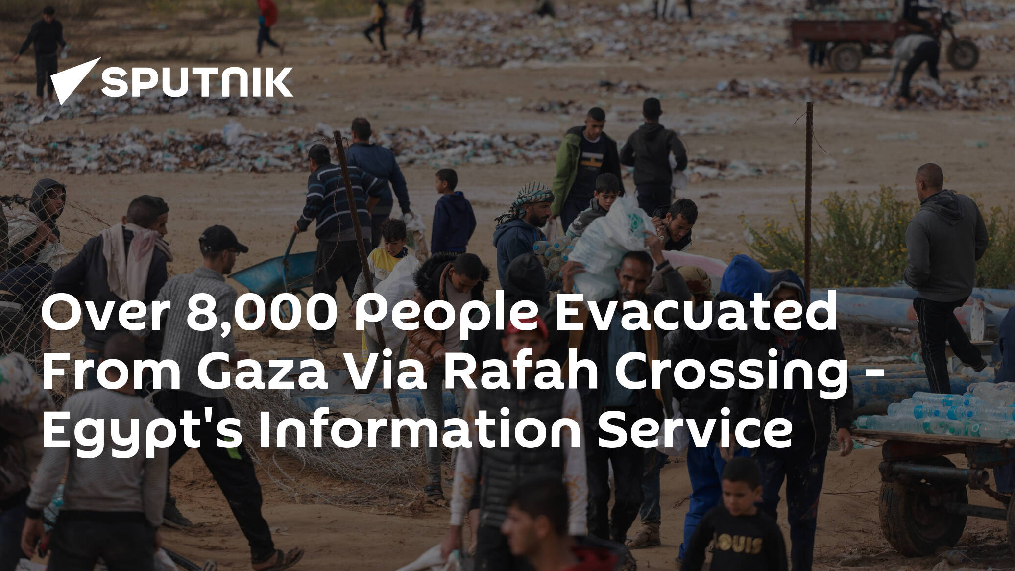 Over 8,000 People Evacuated From Gaza Via Rafah Crossing – Egypt's Information Service