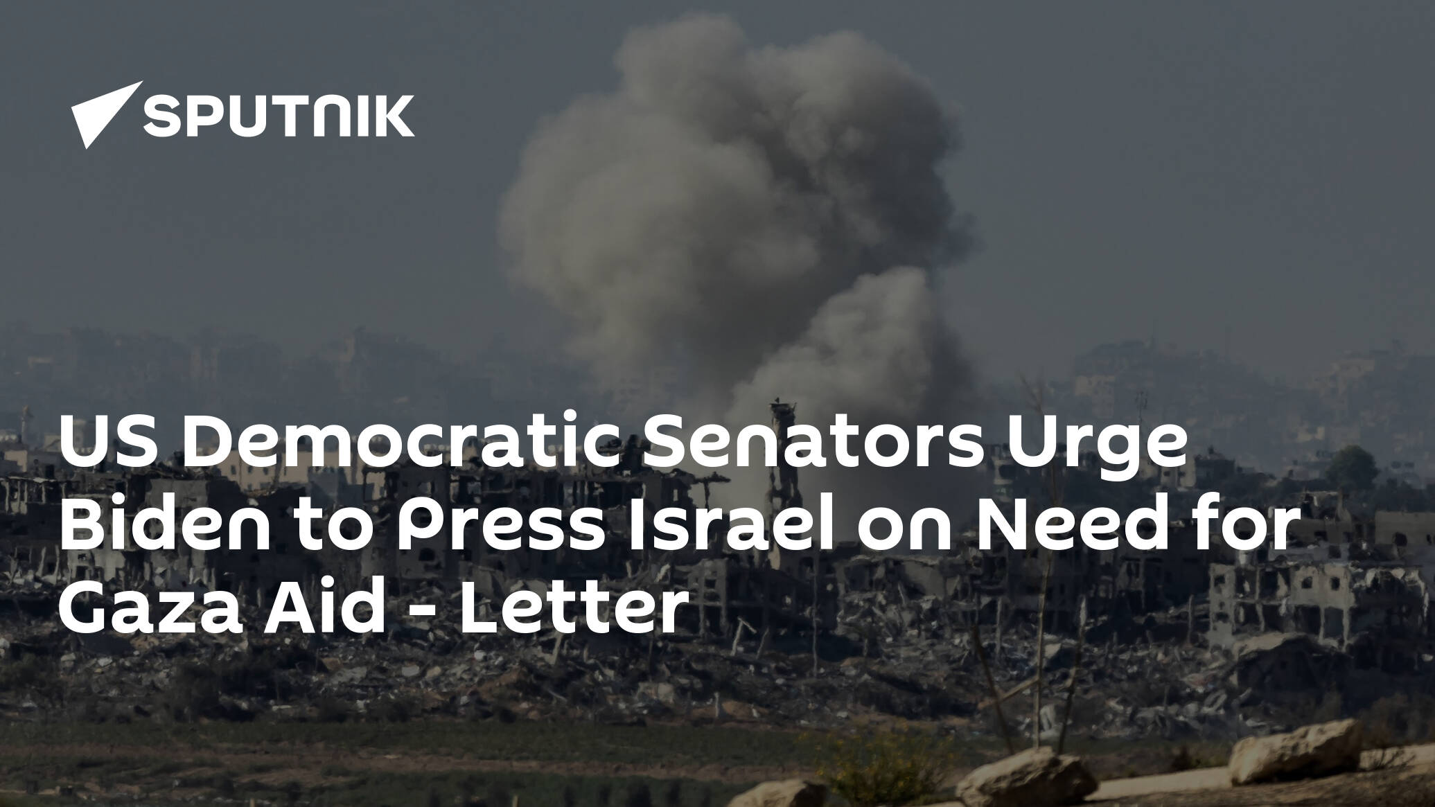 US Democratic Senators Urge Biden to Press Israel on Need for Gaza Aid – Letter