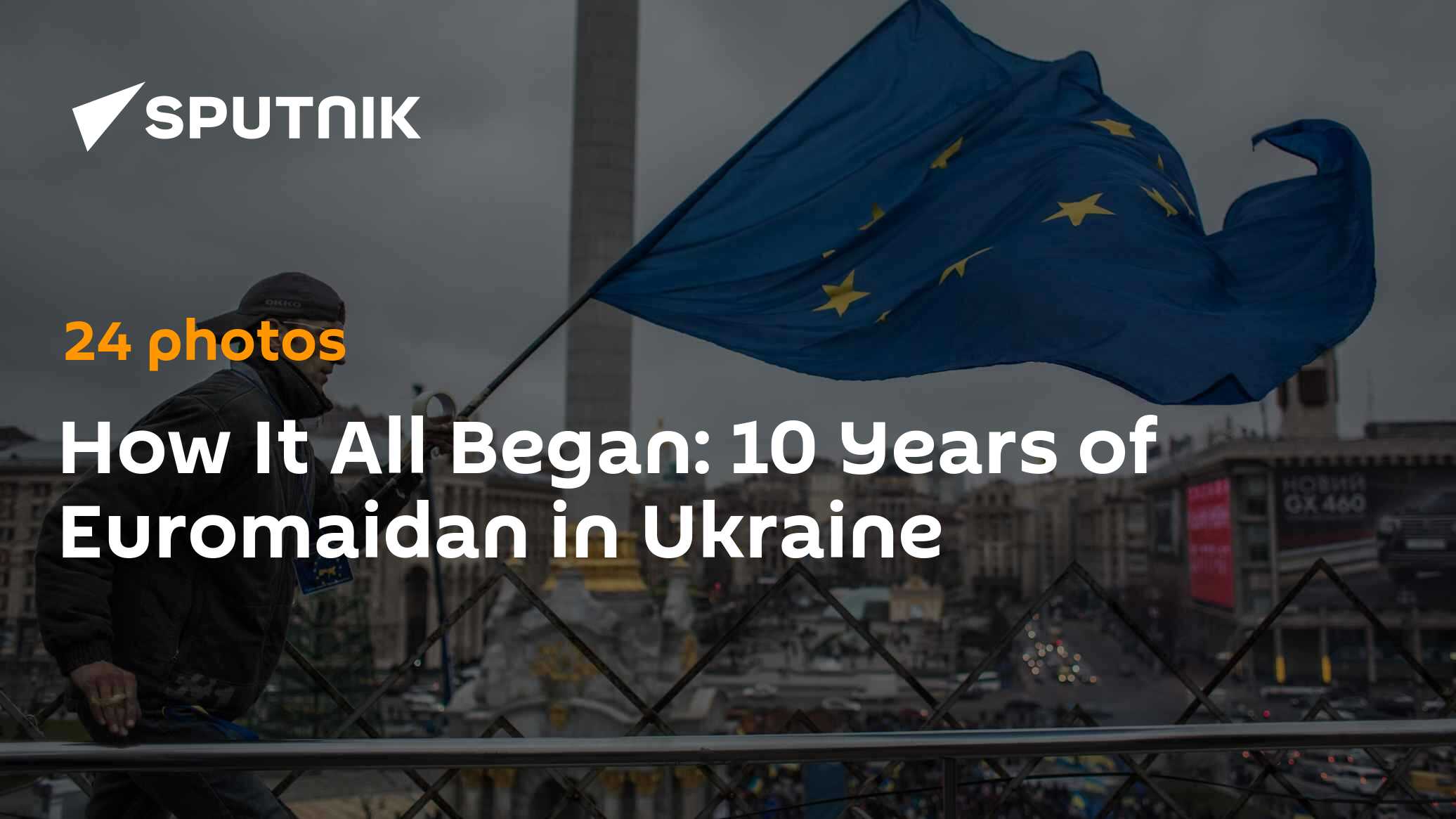 How It All Began: 10 Years of Euromaidan in Ukraine - Vimarsana News