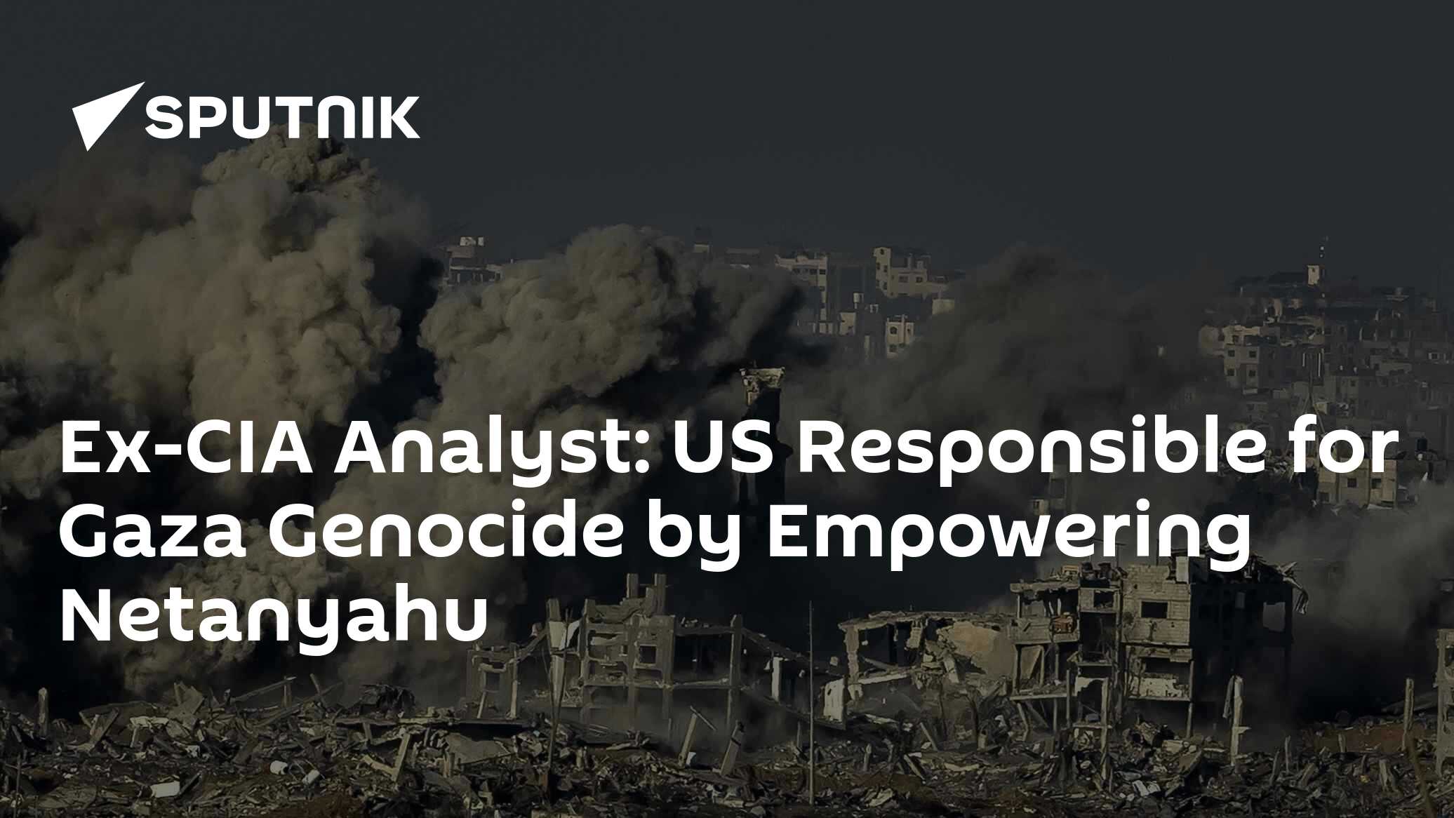 Ex-CIA Analyst: US Responsible for Gaza Genocide by Empowering Netanyahu - Vimarsana News