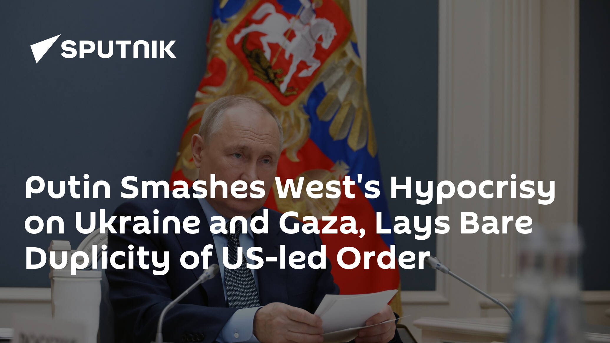 Putin Smashes West's Hypocrisy on Ukraine and Gaza, Lays Bare Duplicity of US-led Order