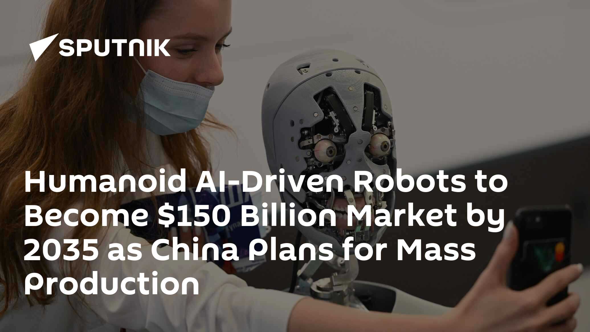 Humanoid Robots to Become $150 Billion Market as China Plans for Mass Production