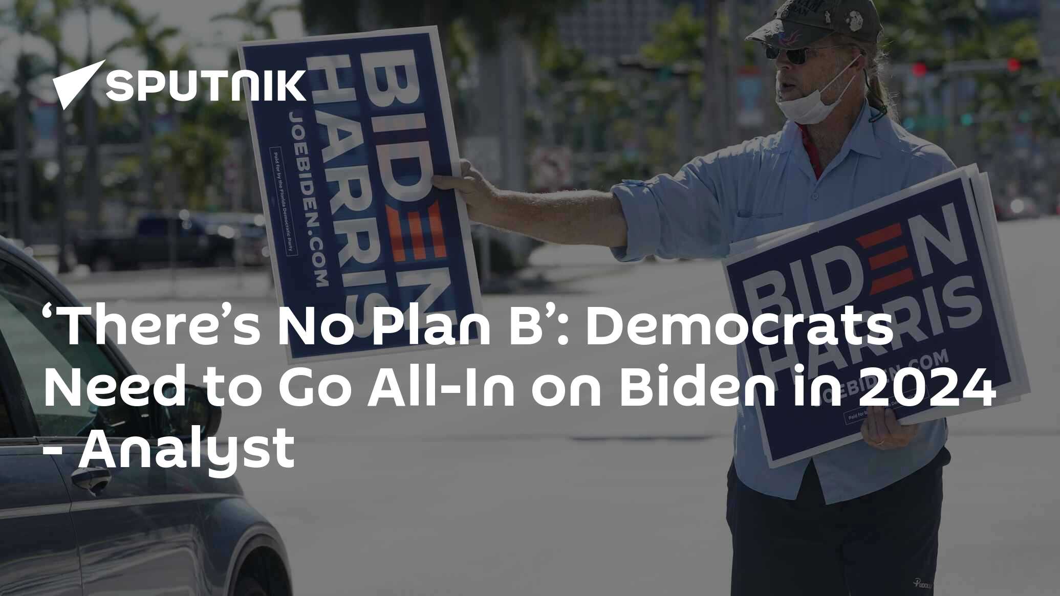 ‘There’s No Plan B’: Democrats Need To Go All-In On Biden In 2024 - Analyst