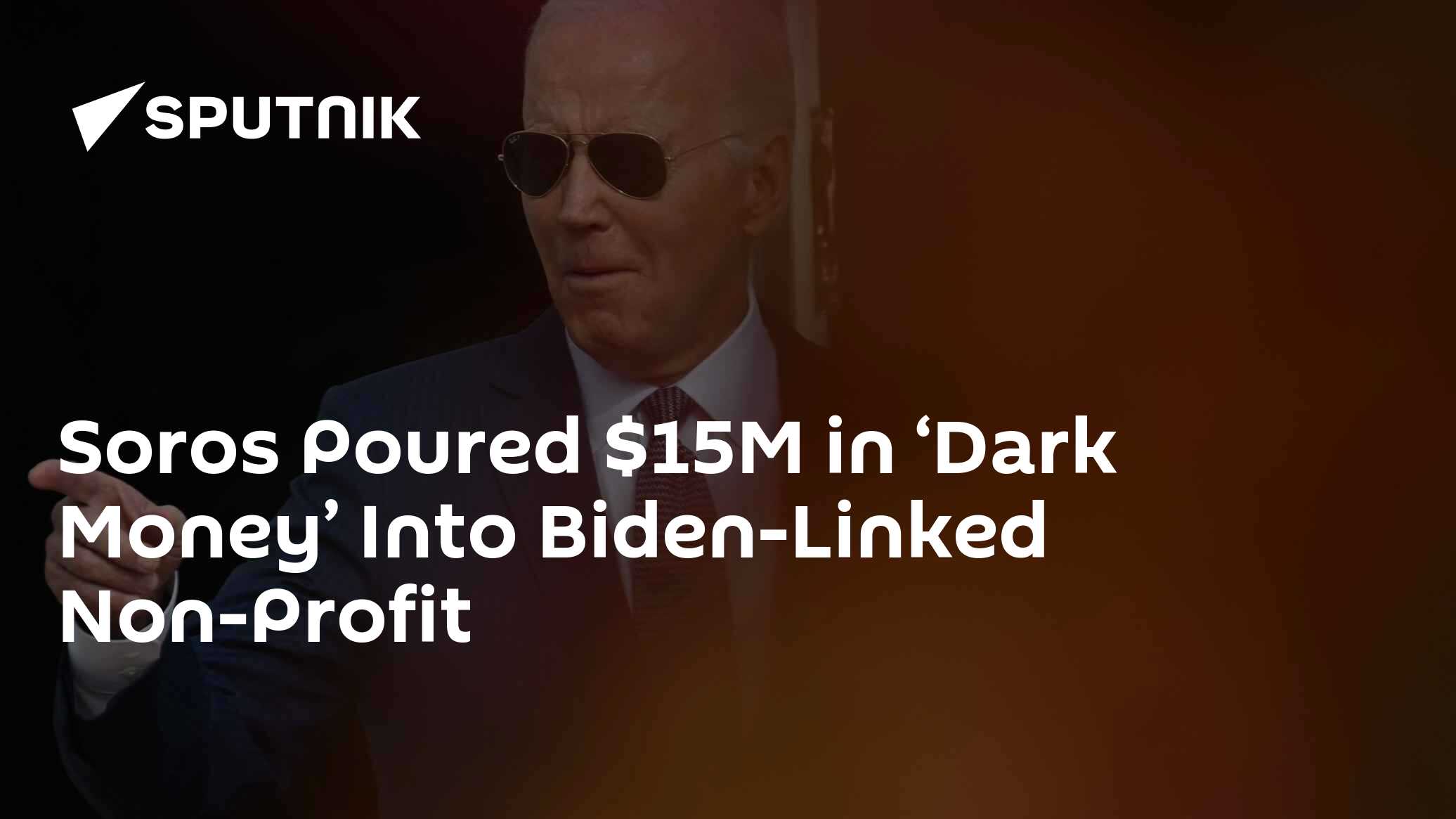 Soros Funneled $15M 'Dark Money' to Biden-Linked Group - Vimarsana News
