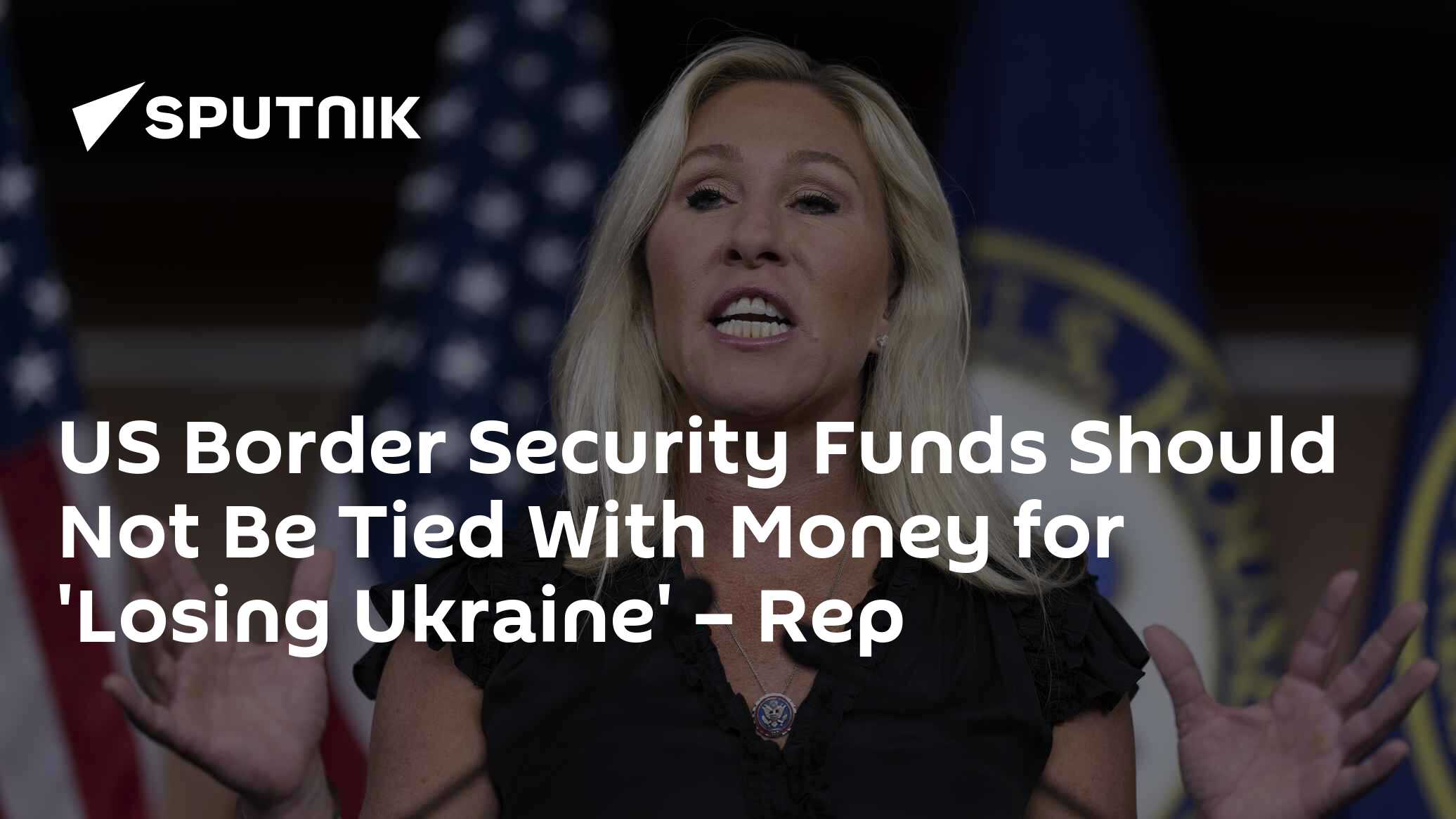 Border Security Funds Should Not Be Tied With Money for Losing Ukraine – Rep - Vimarsana News