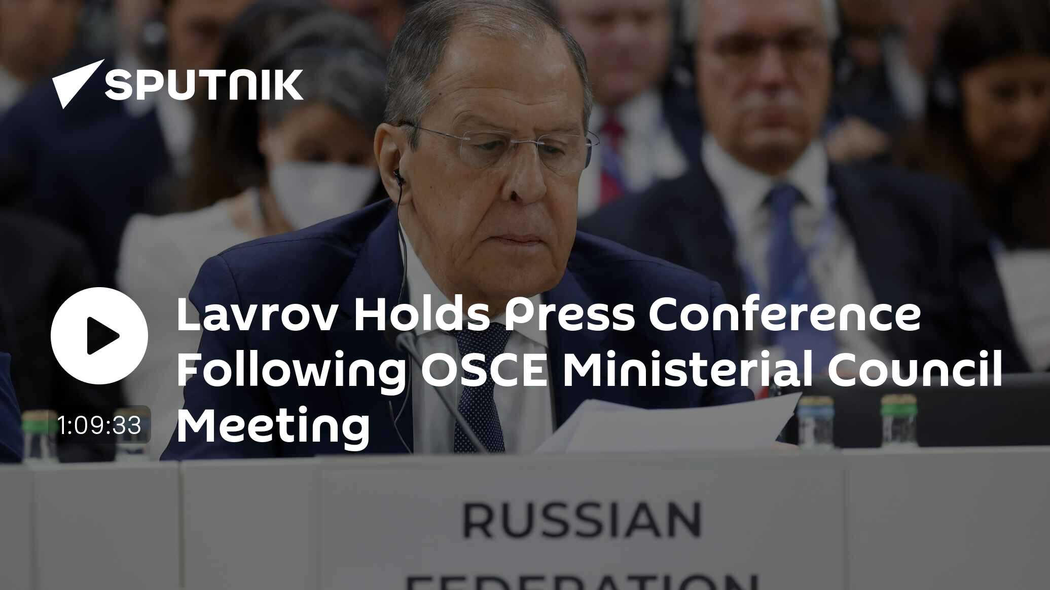 Lavrov Holds Press Conference Following OSCE Ministerial Council Meeting