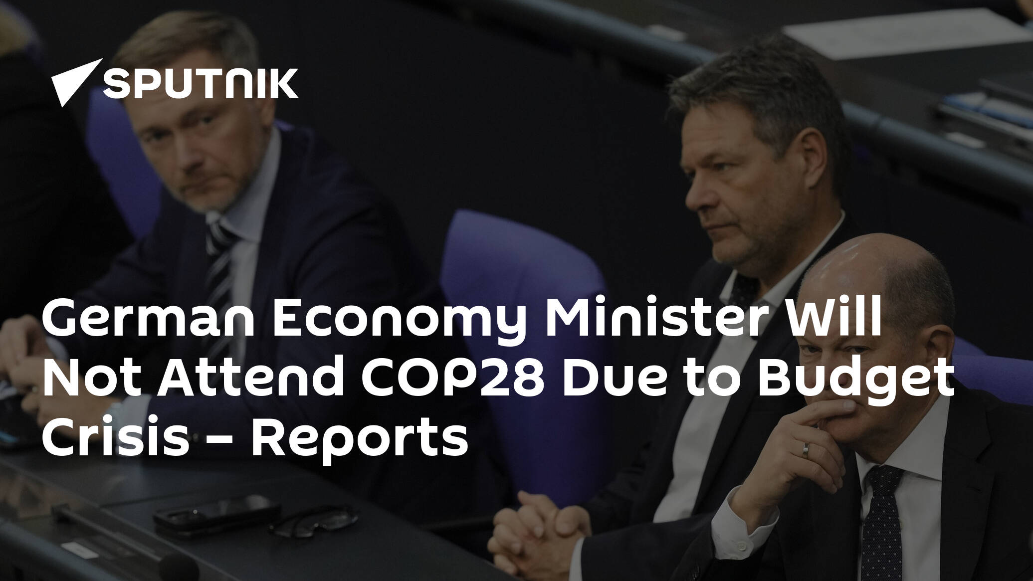 German Economy Minister Will Not Attend COP28 Due to Budget Crisis – Reports
