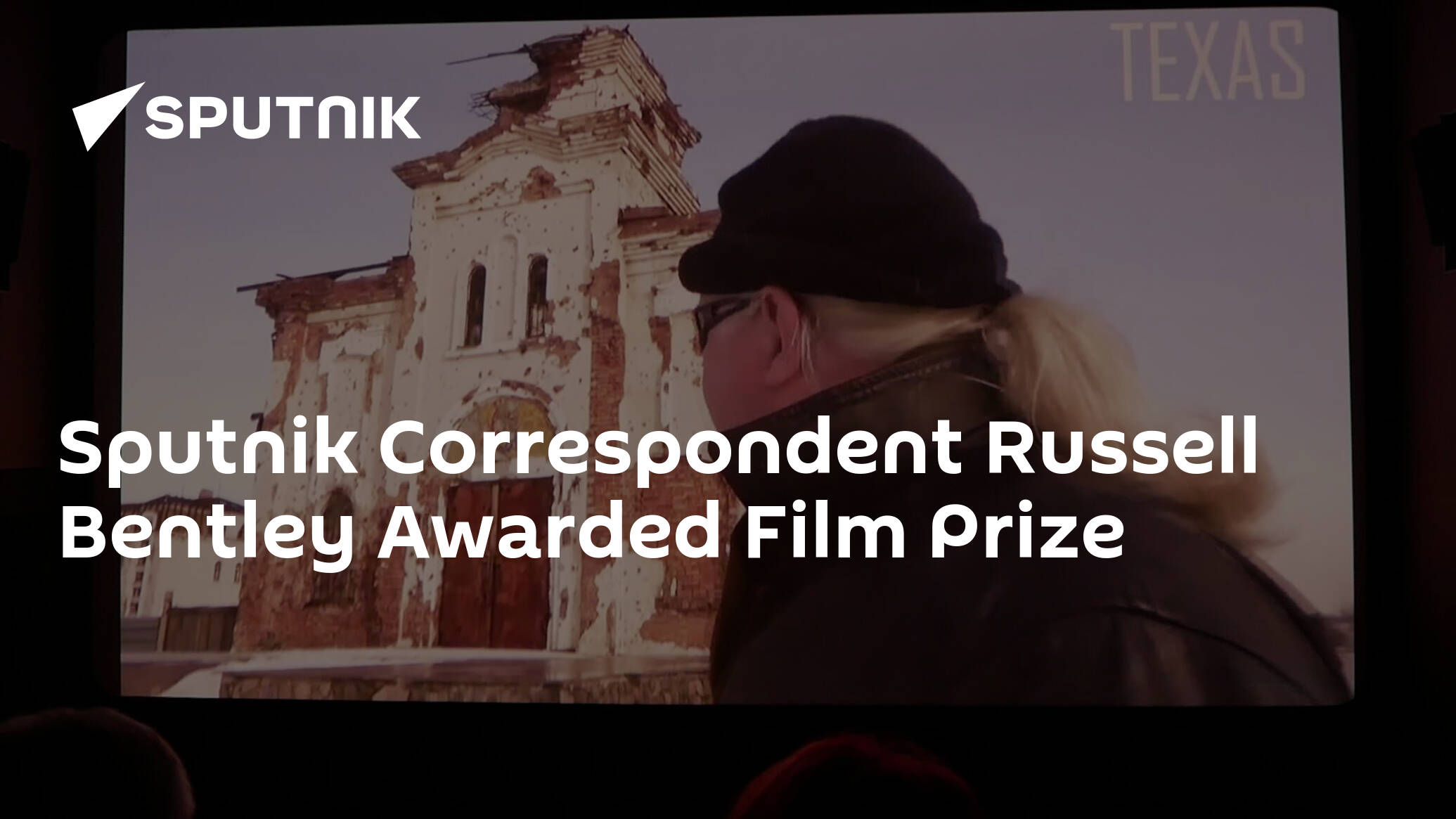 Sputnik Correspondent Russell Bentley Awarded Film Prize