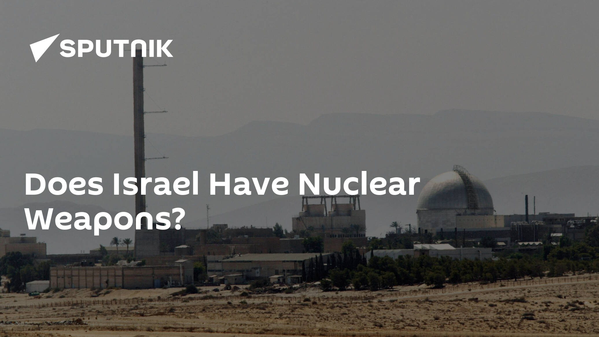 Does Israel Have Nuclear Weapons?