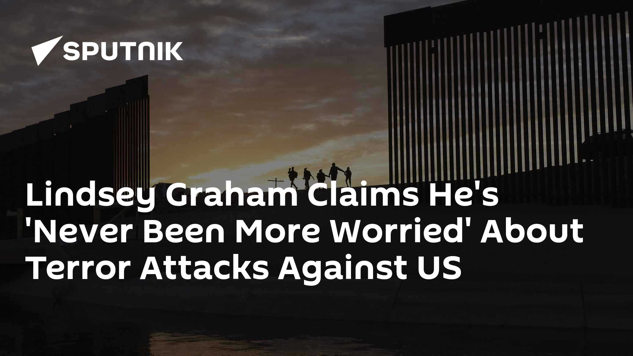 Lindsey Graham: 'Never Been More Worried' About Terrorist Attacks Against US - Vimarsana News