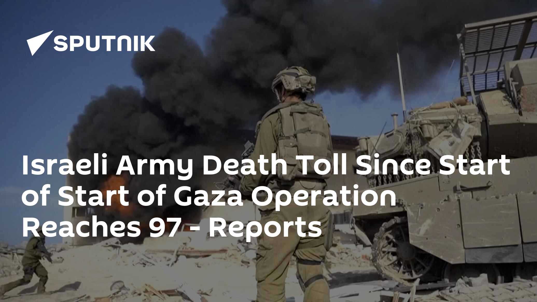 Israeli Army Death Toll Since Start of Start of Gaza Operation Reaches ...