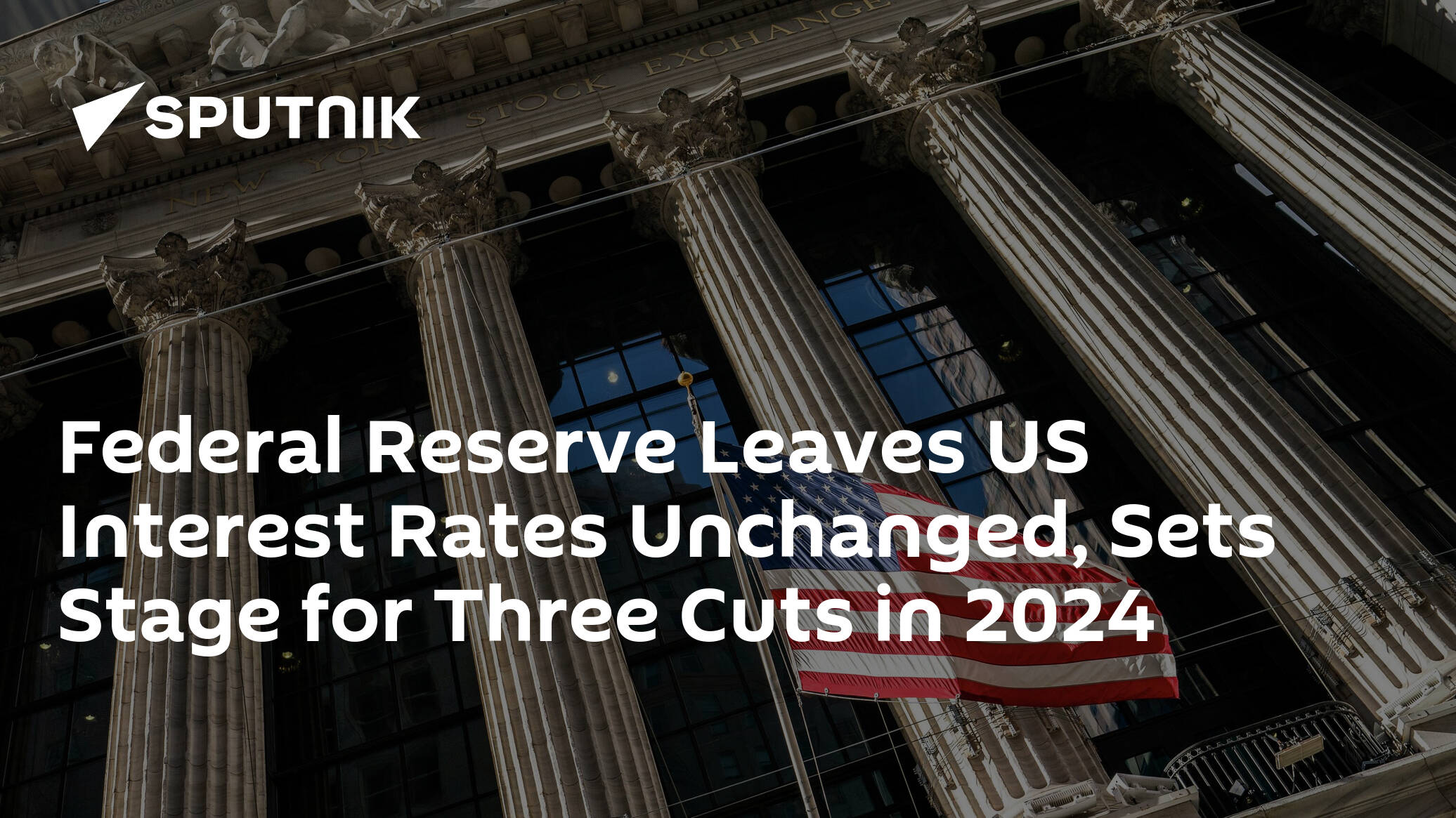 Fed Leaves US Interest Rates Unchanged, Sets Stage for Three Cuts in