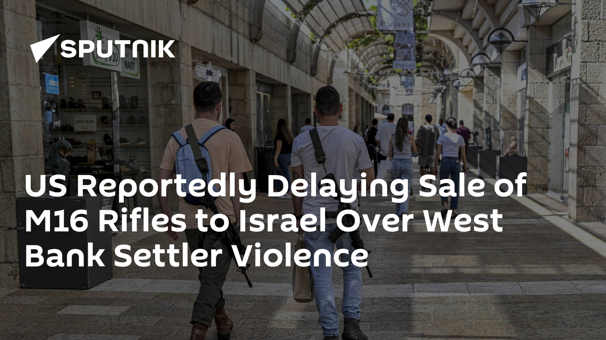 US Reportedly Delaying Sale of M16 Rifles to Israel Over West Bank Settler Violence