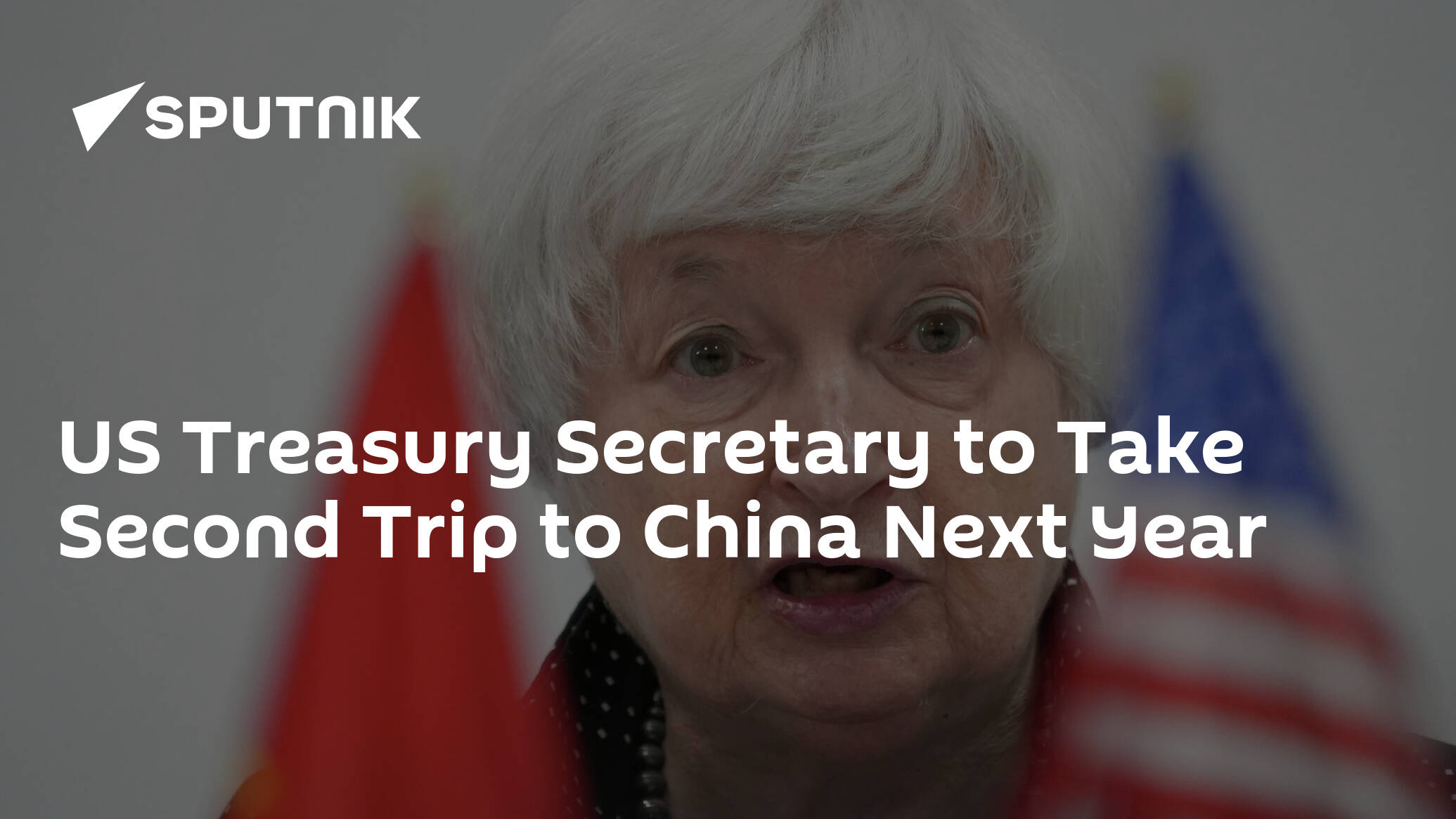US Treasury Secretary to Take Second Trip to China Next Year
