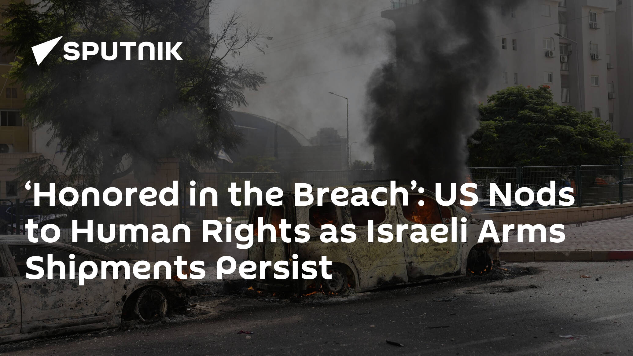 ‘Honored in the Breach’: US Nods to Human Rights as Israeli Arms Shipments Persist