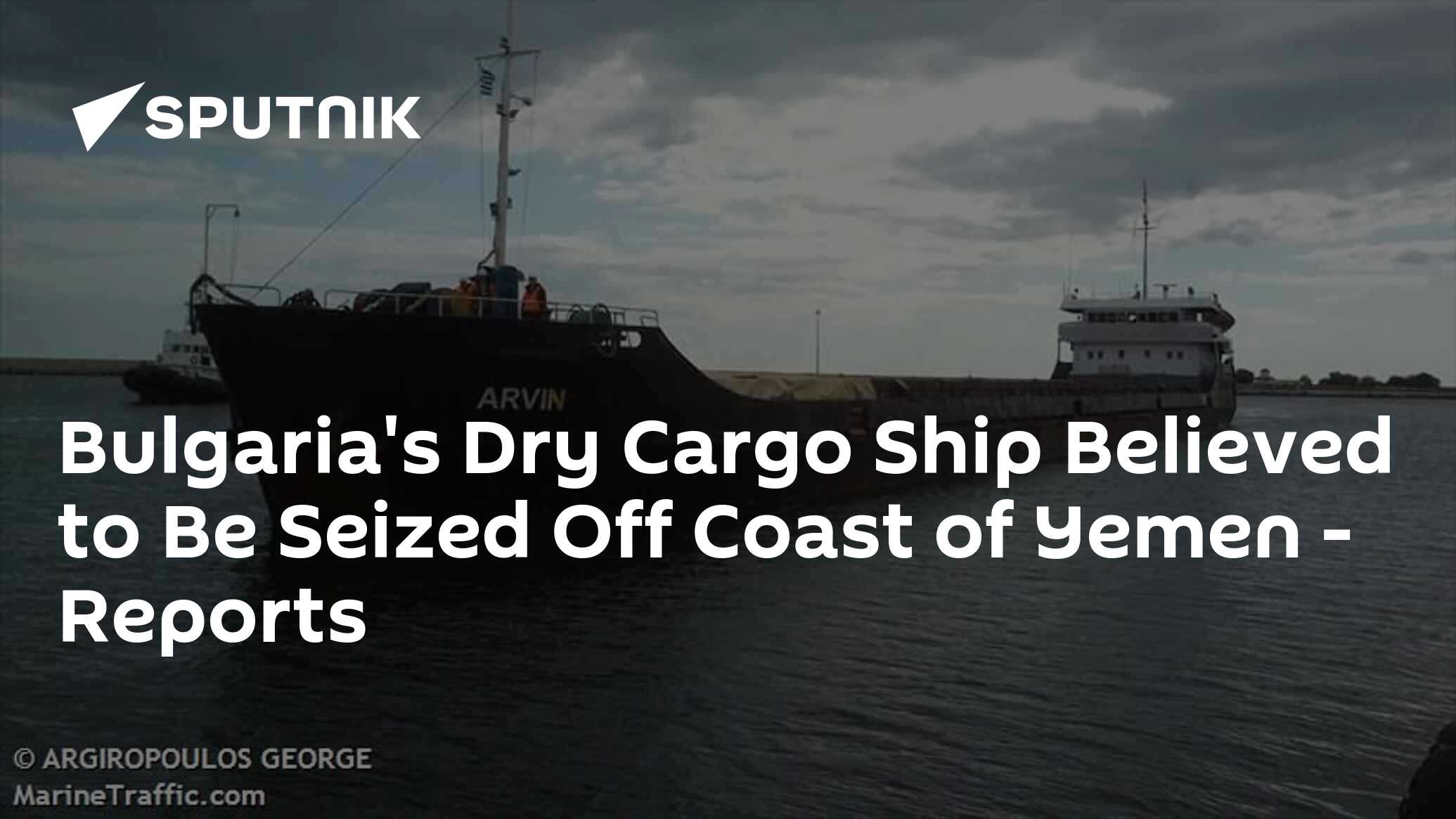 Bulgaria's Dry Cargo Ship Believed to Be Seized Off Coast of Yemen ...