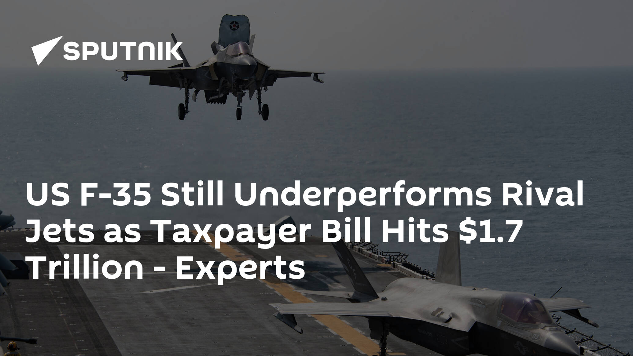 US F-35 Still Underperforms Rival Jets as Taxpayer Bill Hits .7 Trillion – Experts