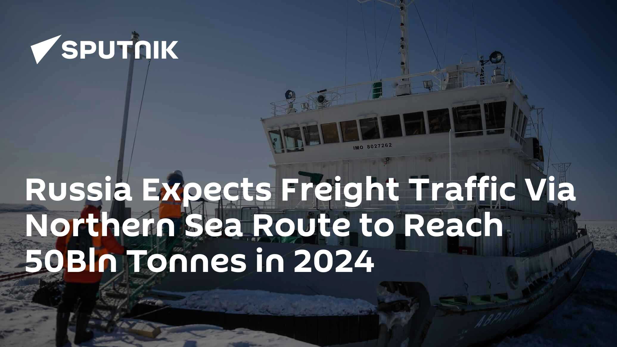 Russian Gov T Expects Freight Traffic Via Northern Sea Route To Reach   1115623102 