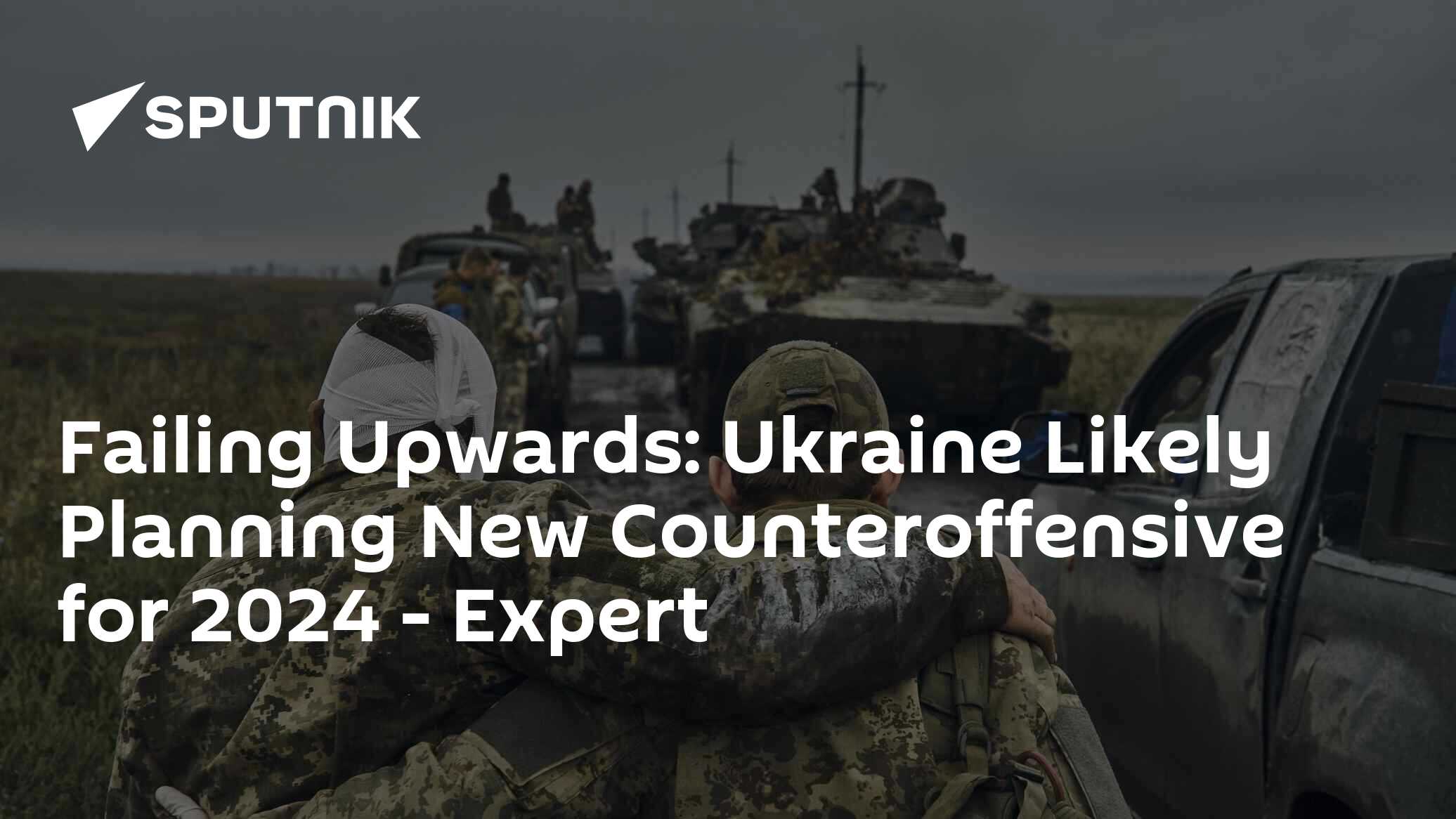 Failing Upwards Ukraine Likely Planning New Counteroffensive For 2024   1115633803 