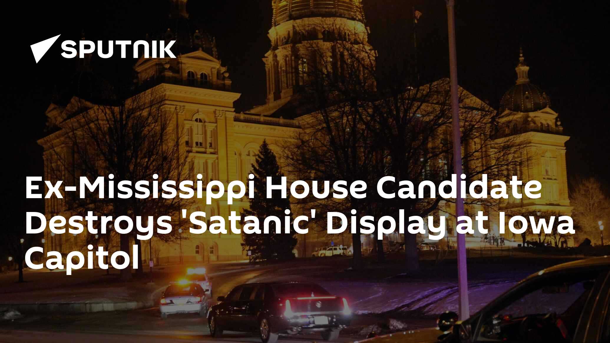 Ex-Mississippi House Candidate Destroys Satanic Display At Iowa Capitol