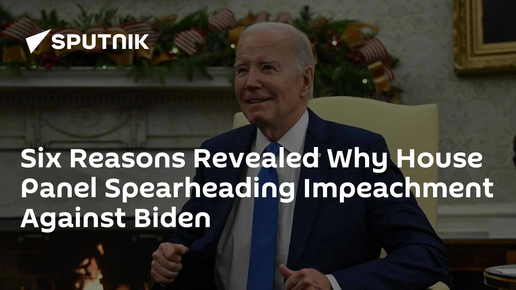Six Reasons Revealed Why House Panel Spearheading Impeachment Against Biden - Vimarsana News