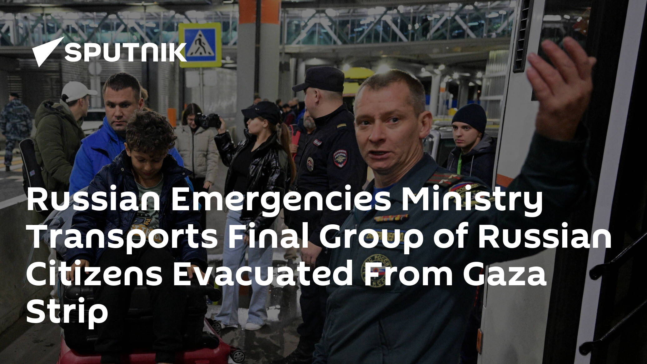 Russian Emergencies Ministry Transports Final Group of Russian Citizens Evacuated From Gaza Strip