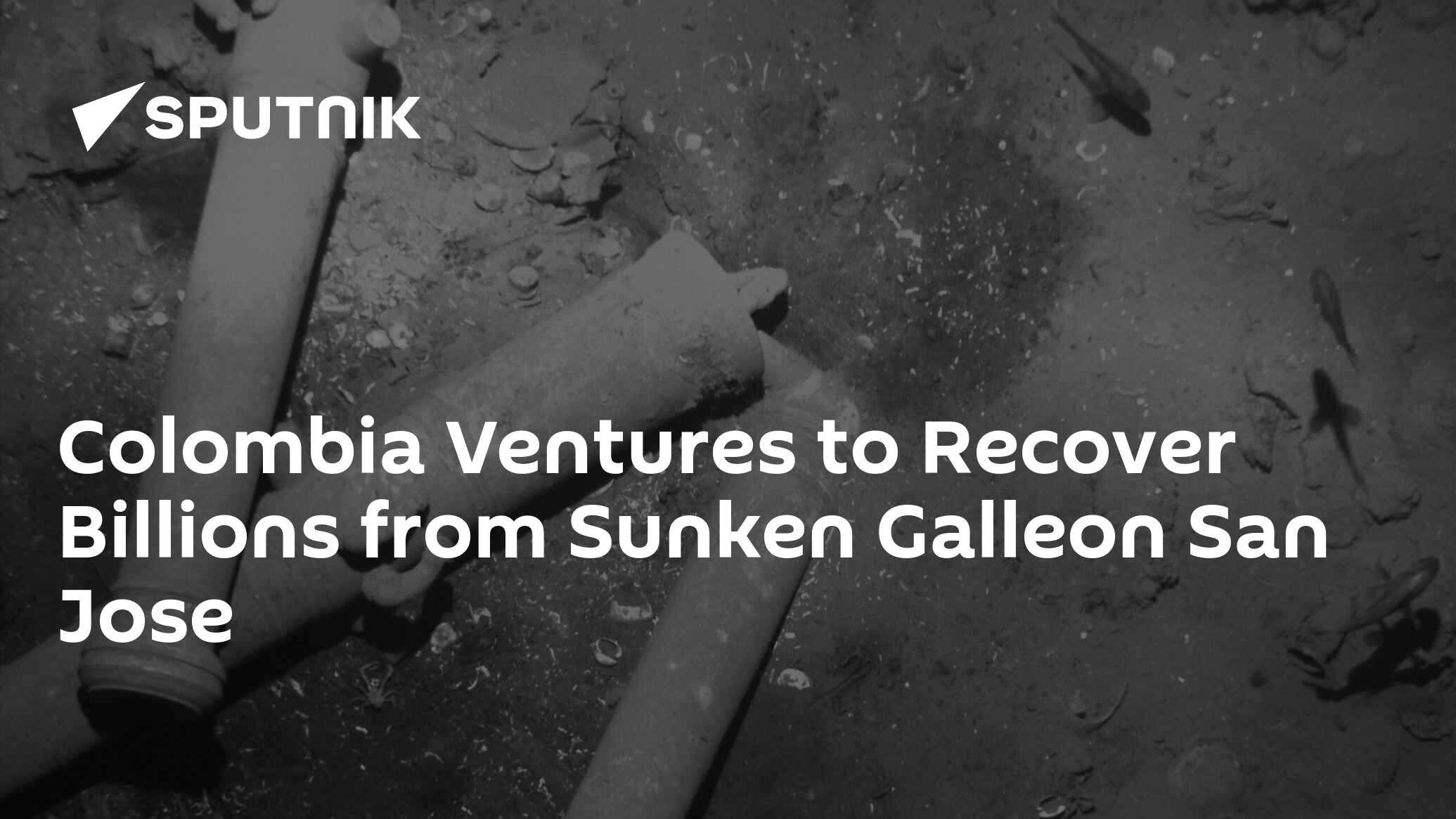 Colombia Ventures To Recover Billions From Sunken Galleon San Jose