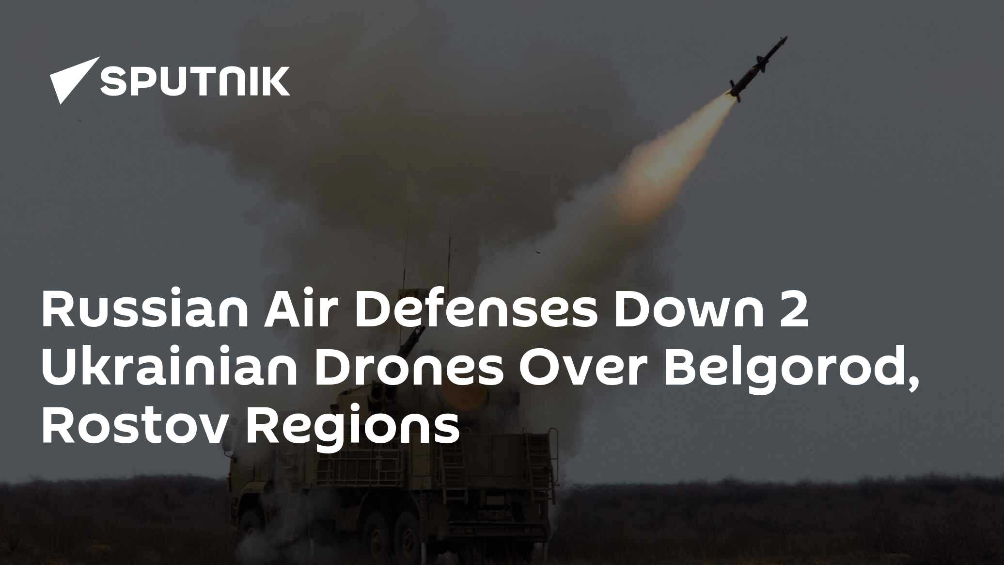 Russian Air Defenses Down 2 Ukrainian Drones Over Belgorod, Rostov Regions