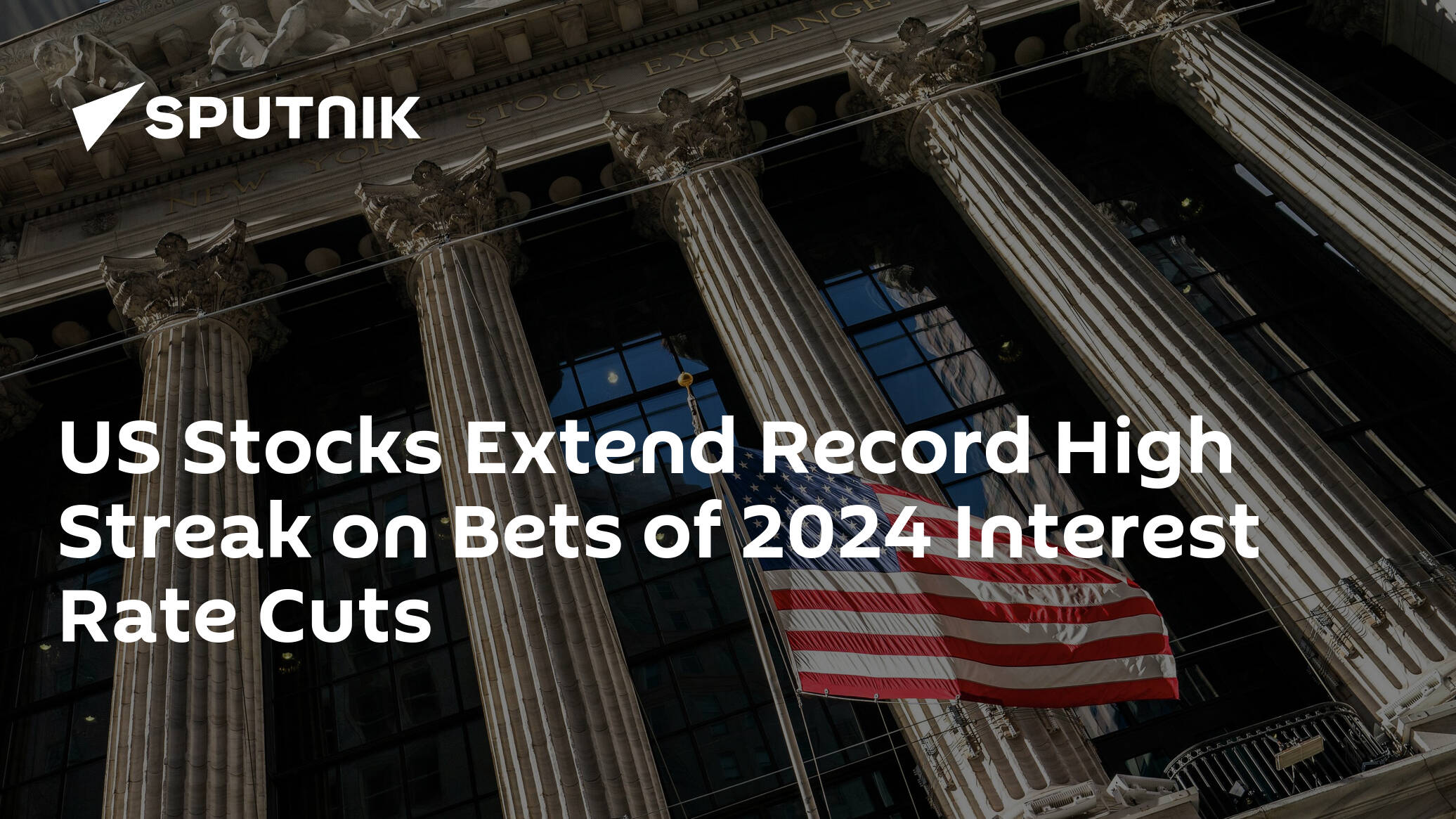 US Stocks Extend Record High Streak on Bets of Interest Rate Cuts in 2024