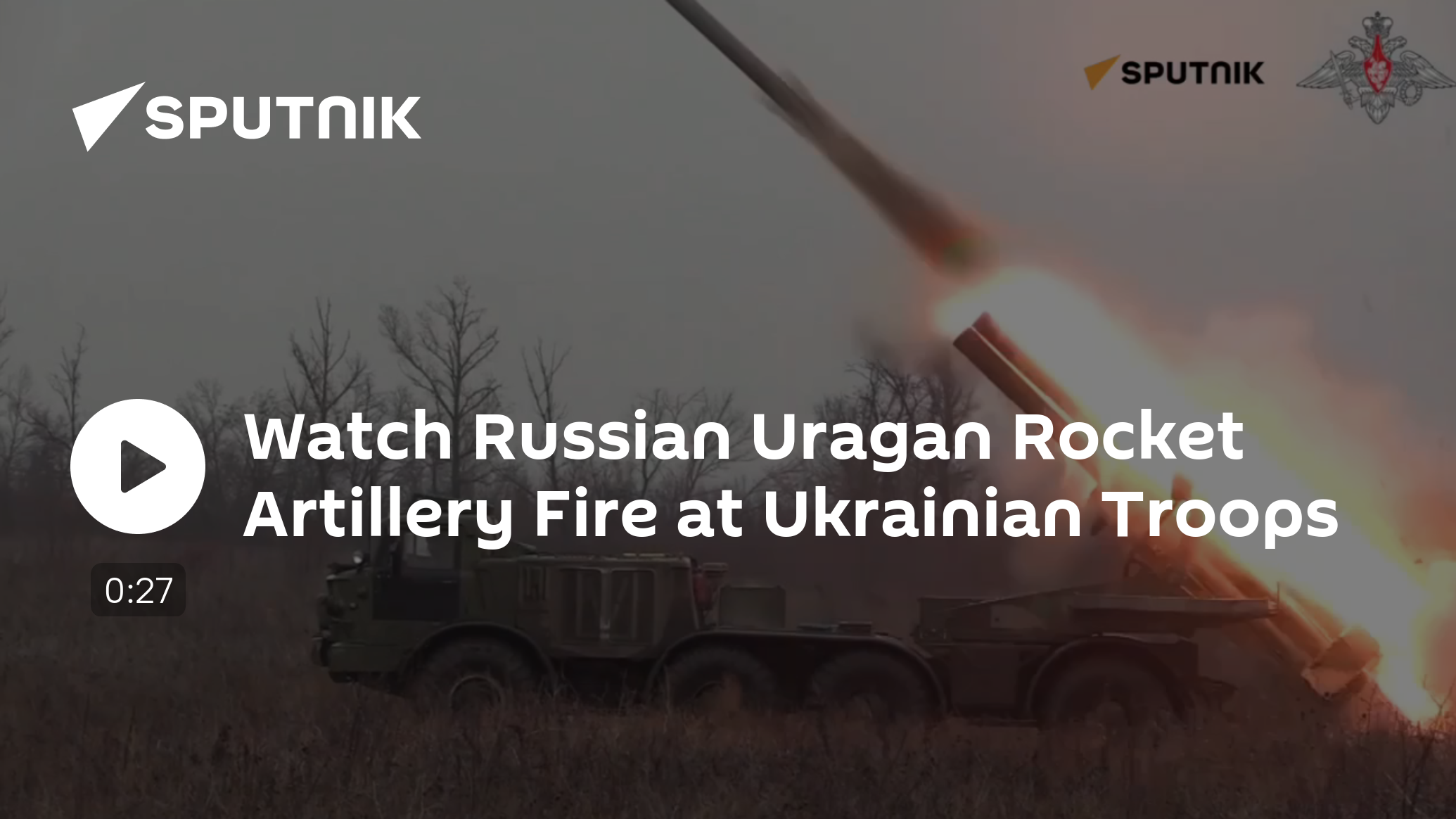 Watch Russian Uragan Rocket Artillery Fire at Ukrainian Troops