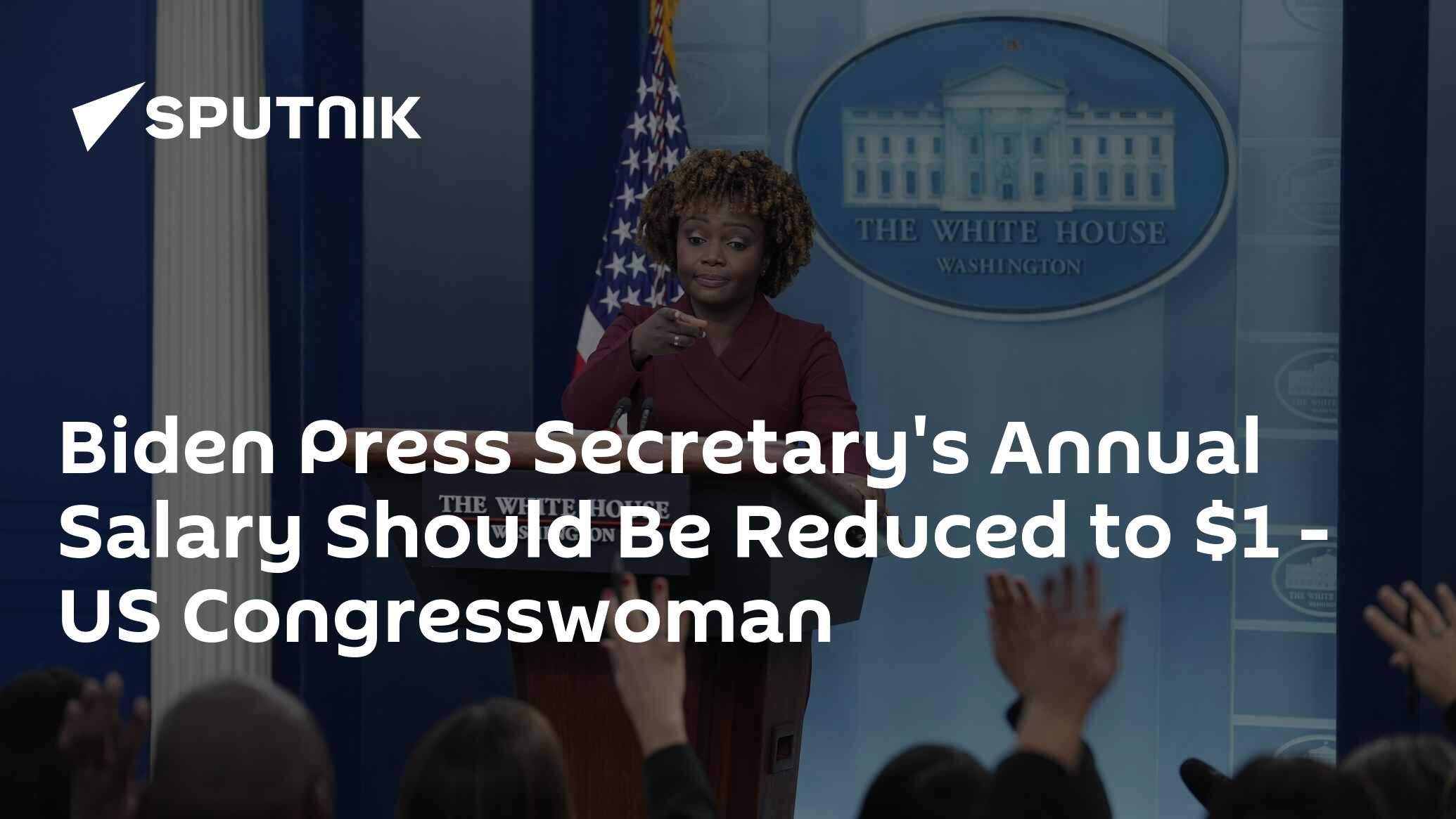 Biden Press Secretary's Annual Salary Should Be Reduced to 1 US