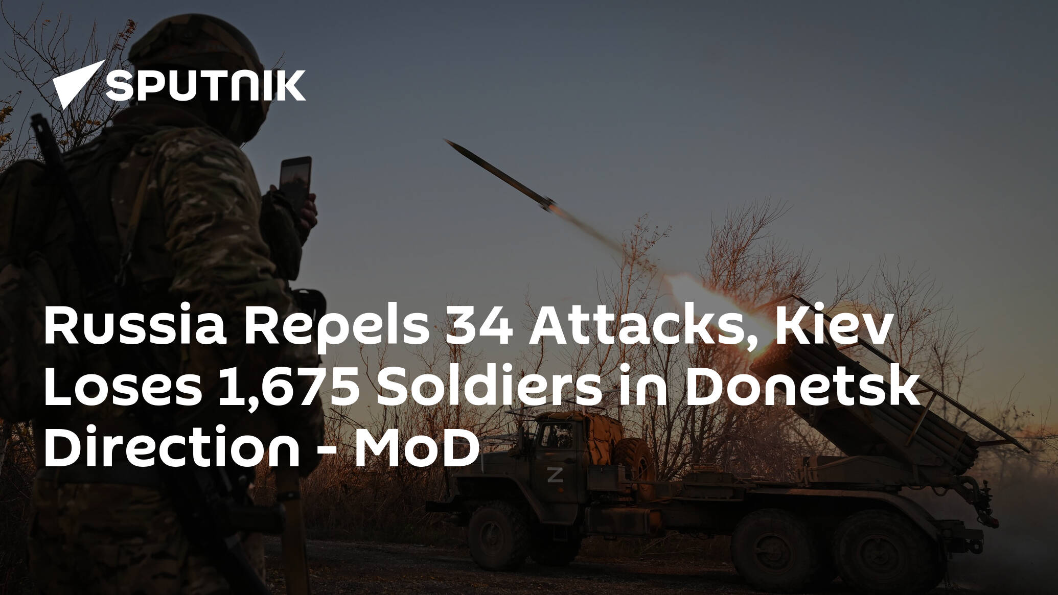 Russia Repels 34 Attacks, Kiev Loses 1,675 Soldiers in Donetsk Direction – MoD