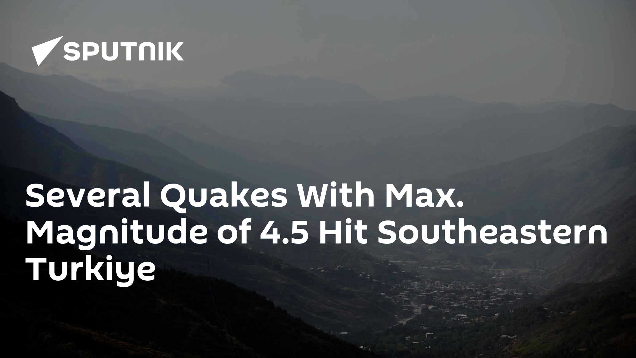 Several Quakes With Max. Magnitude of 4.5 Hit Southeastern Turkiye - Vimarsana News