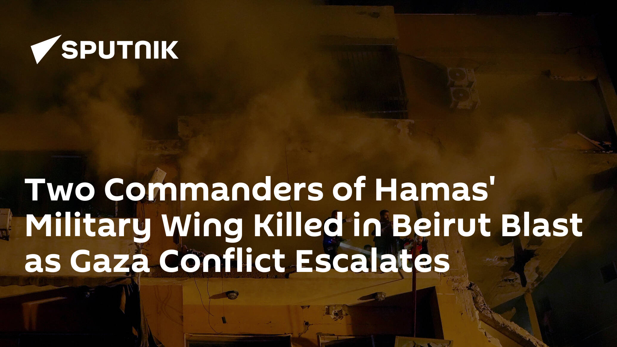 Two Commanders of Hamas' Military Wing Killed in Beirut Blast as Gaza Conflict Escalates