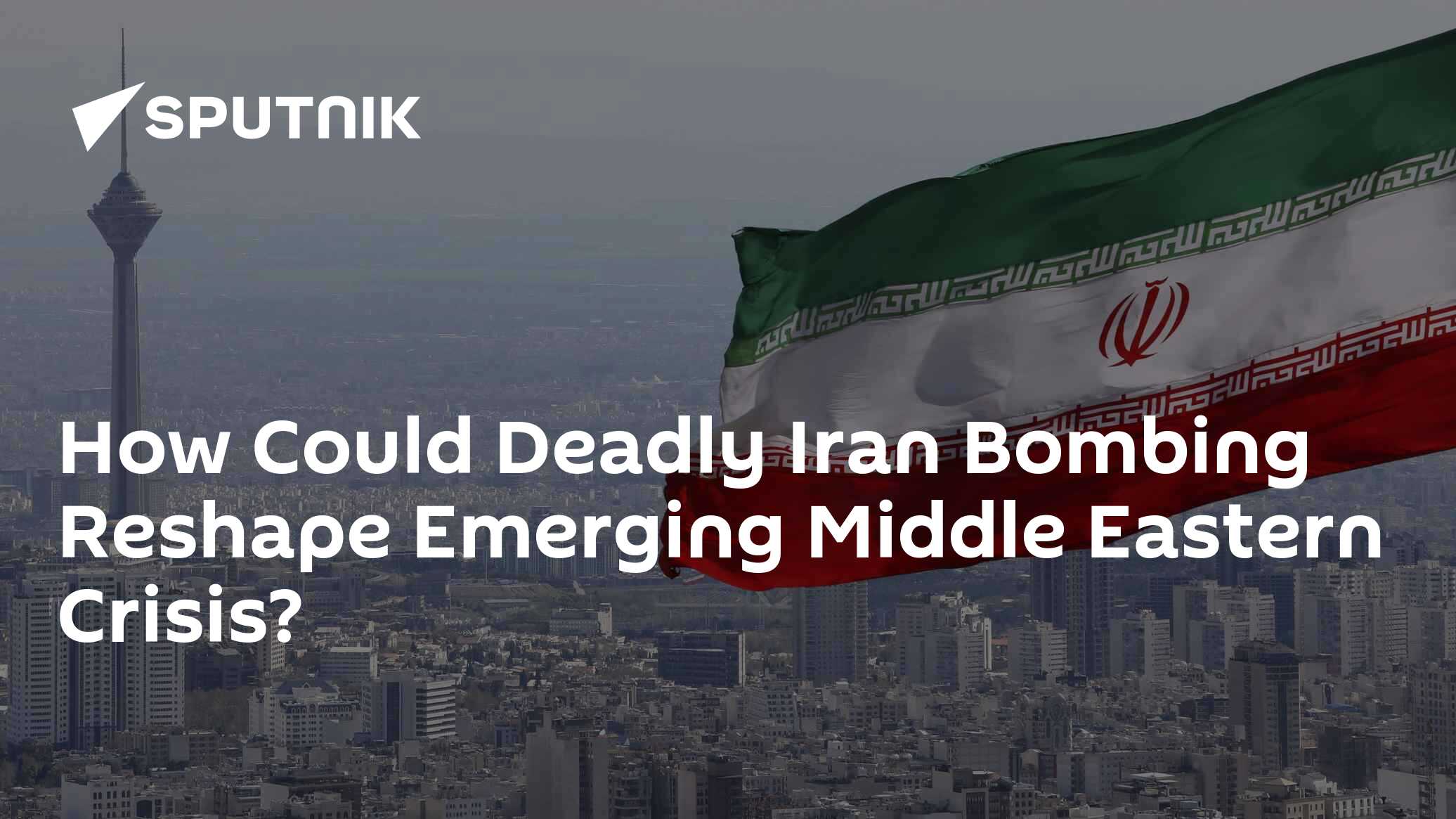 How Could Deadly Iran Bombing Reshape Emerging Middle Eastern Crisis? - Vimarsana News
