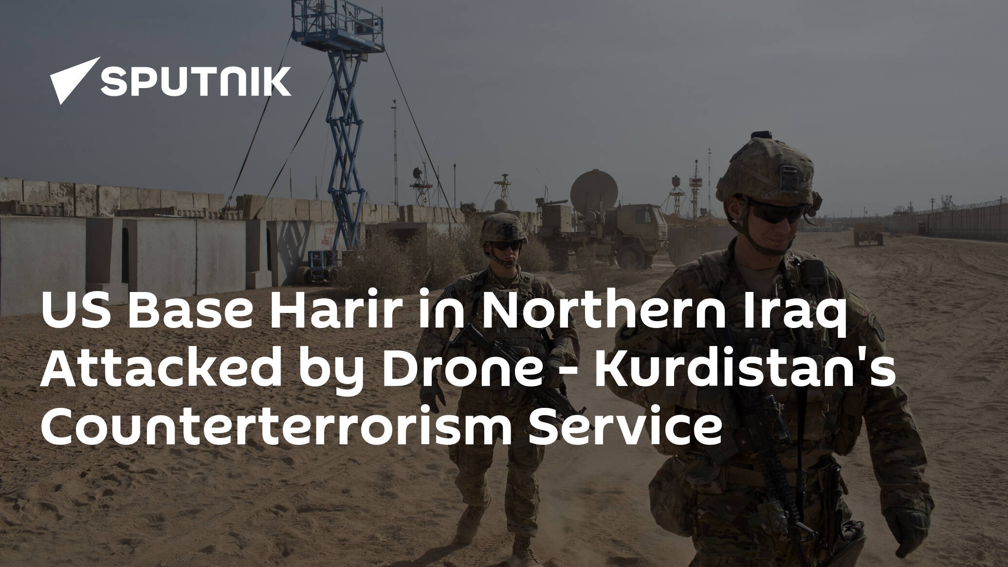 US Base Harir in Northern Iraq Attacked by Drone – Kurdistan's Counterterrorism Service