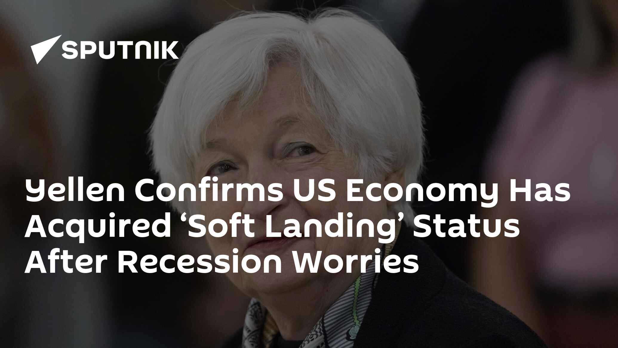 Yellen Boasts ‘Soft Landing’ of US Economy in Interview