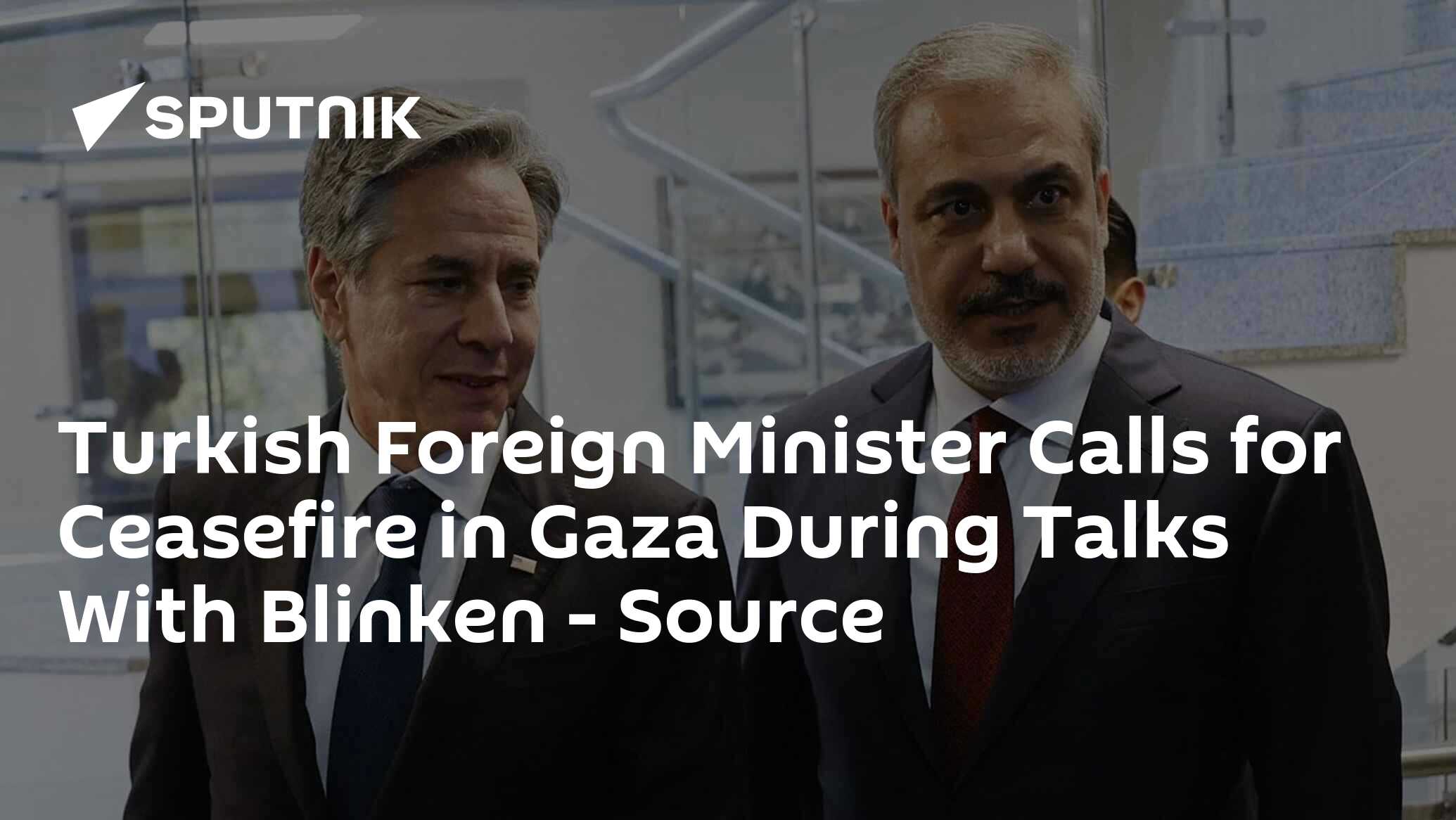 Turkish Foreign Minister Calls For Ceasefire In Gaza During Talks With ...