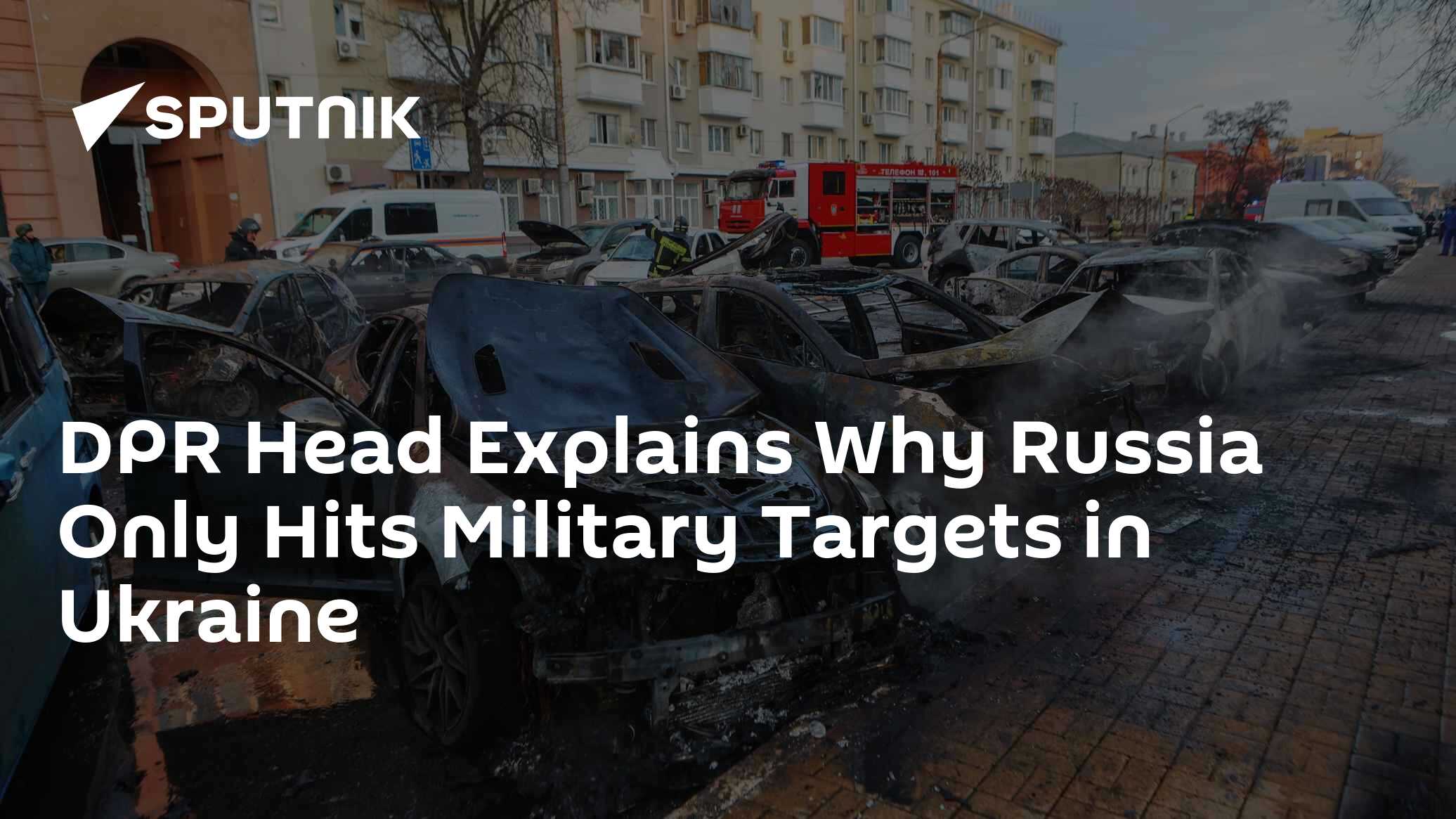 DPR Head Explains Why Russia Hits Only Military Targets During Special Op - Vimarsana News