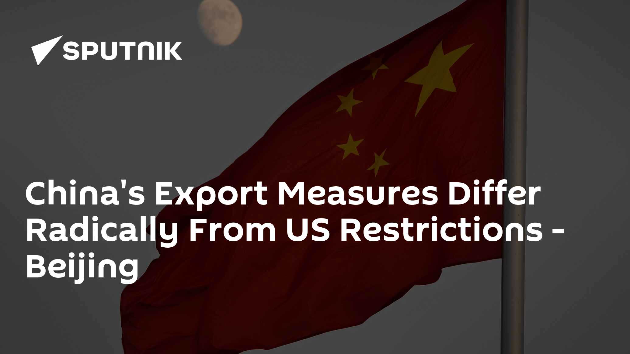 China's Export Measures Differ Radically From US Restrictions Beijing